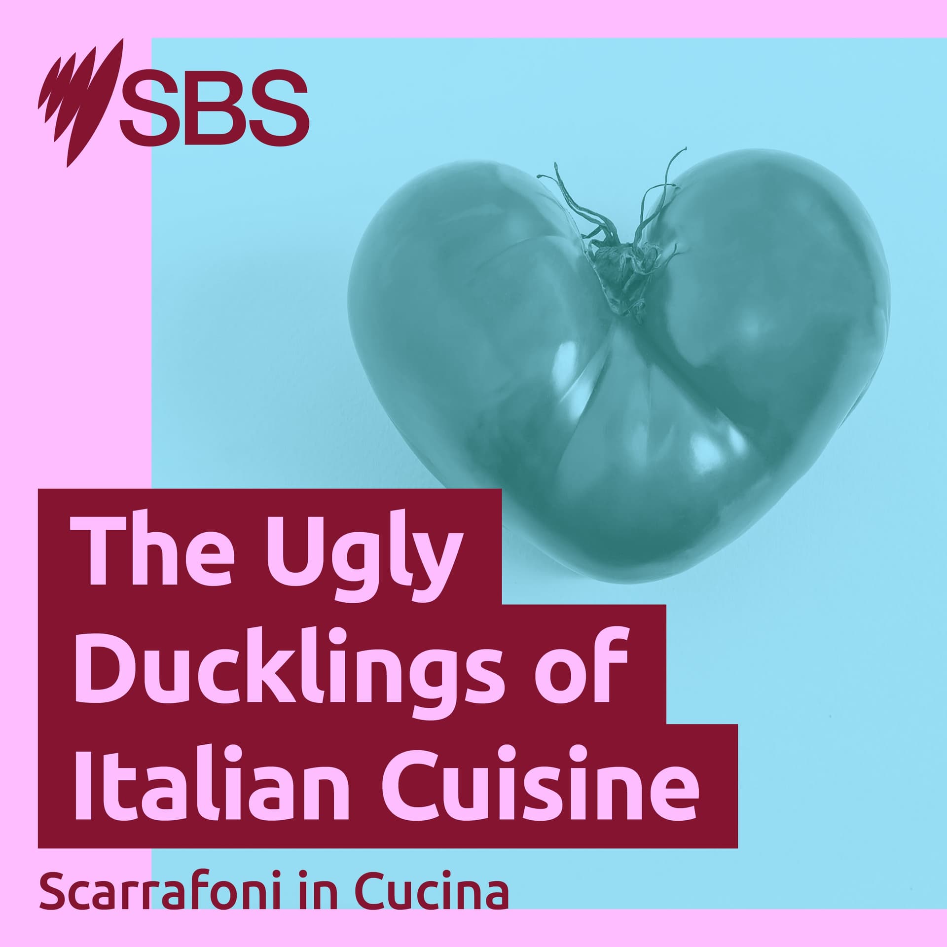 The Ugly Ducklings of Italian Cuisine - Scarrafoni in Cucina - Podcasts