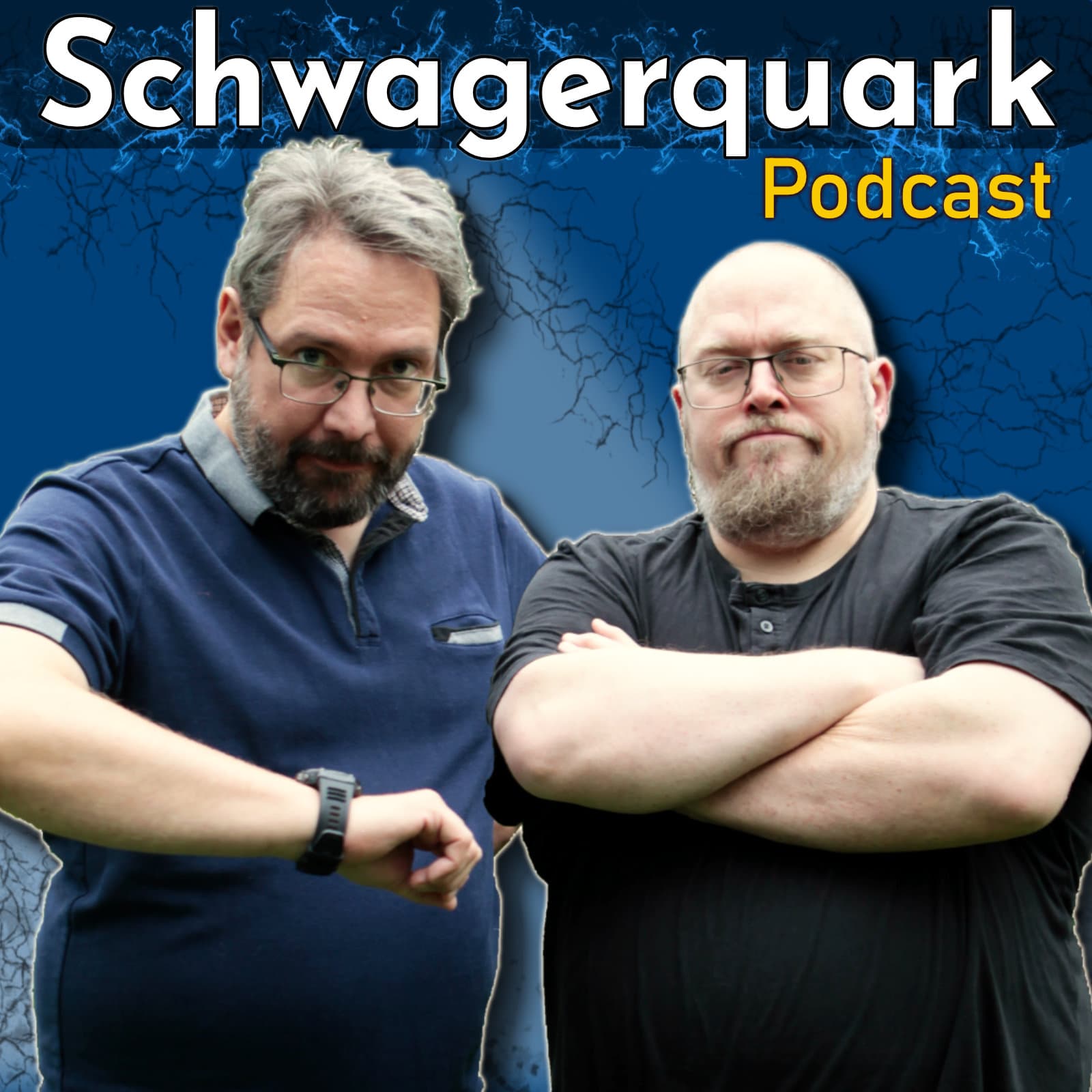 Schwagerquark - Podcasts
