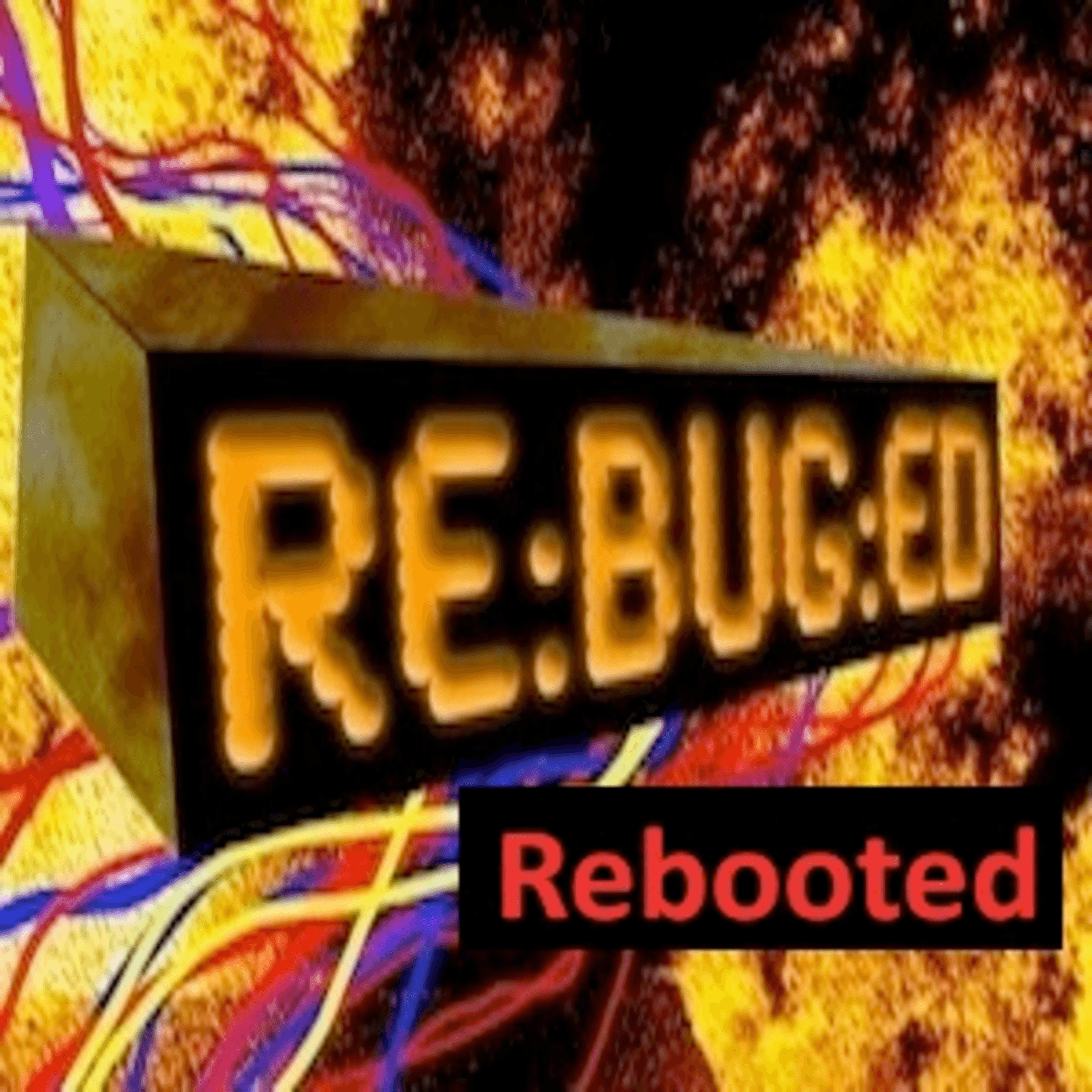 ReBuged Rebooted - Podcasts