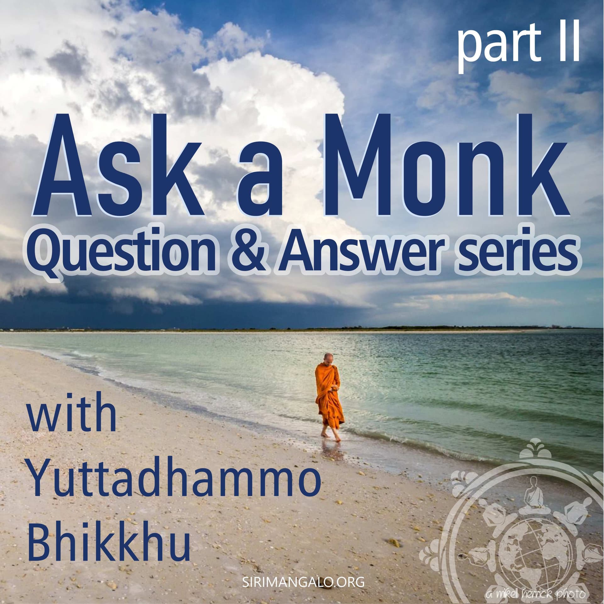 Ask a Monk (Part 2) - Podcasts