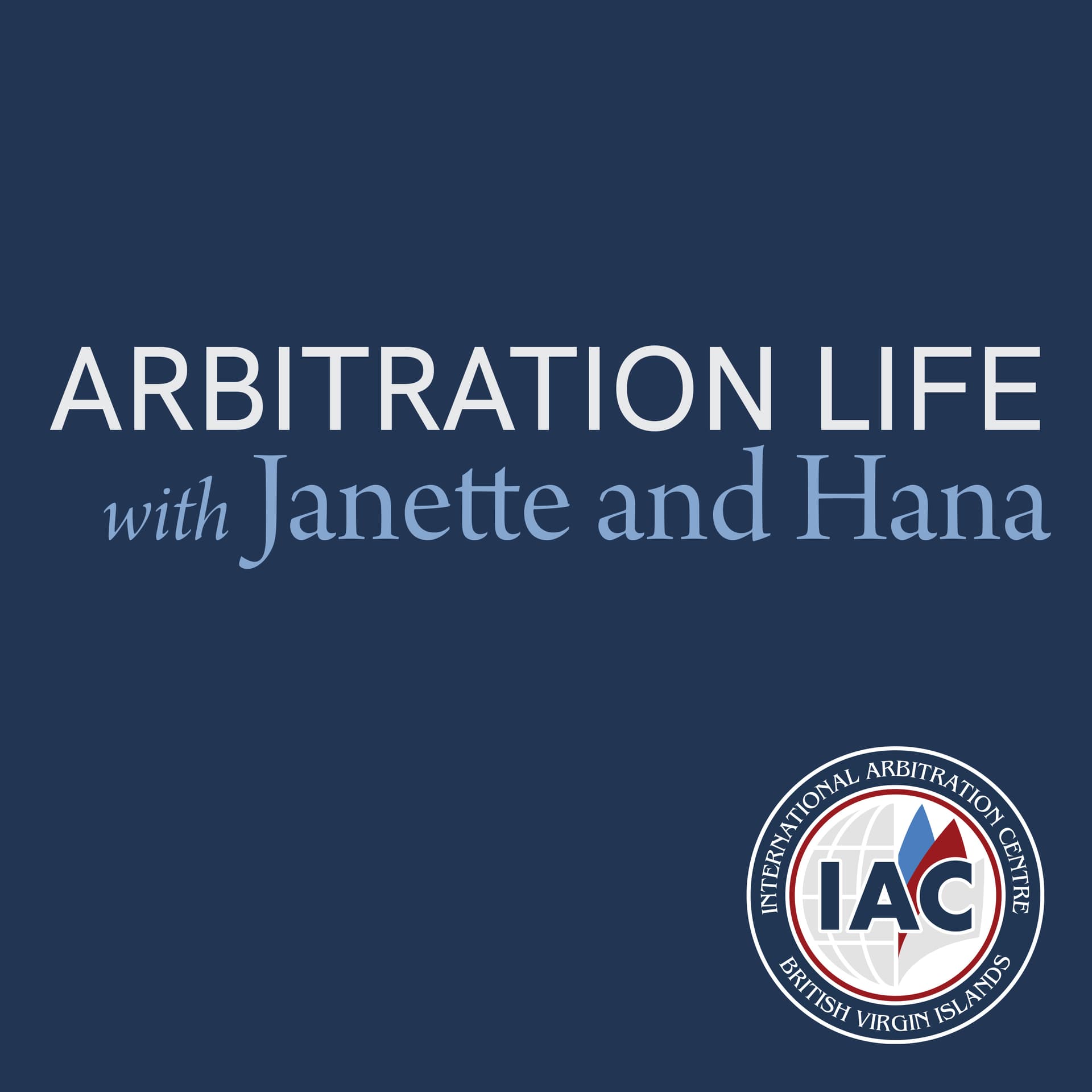Arbitration Life with Janette and Hana - Podcasts