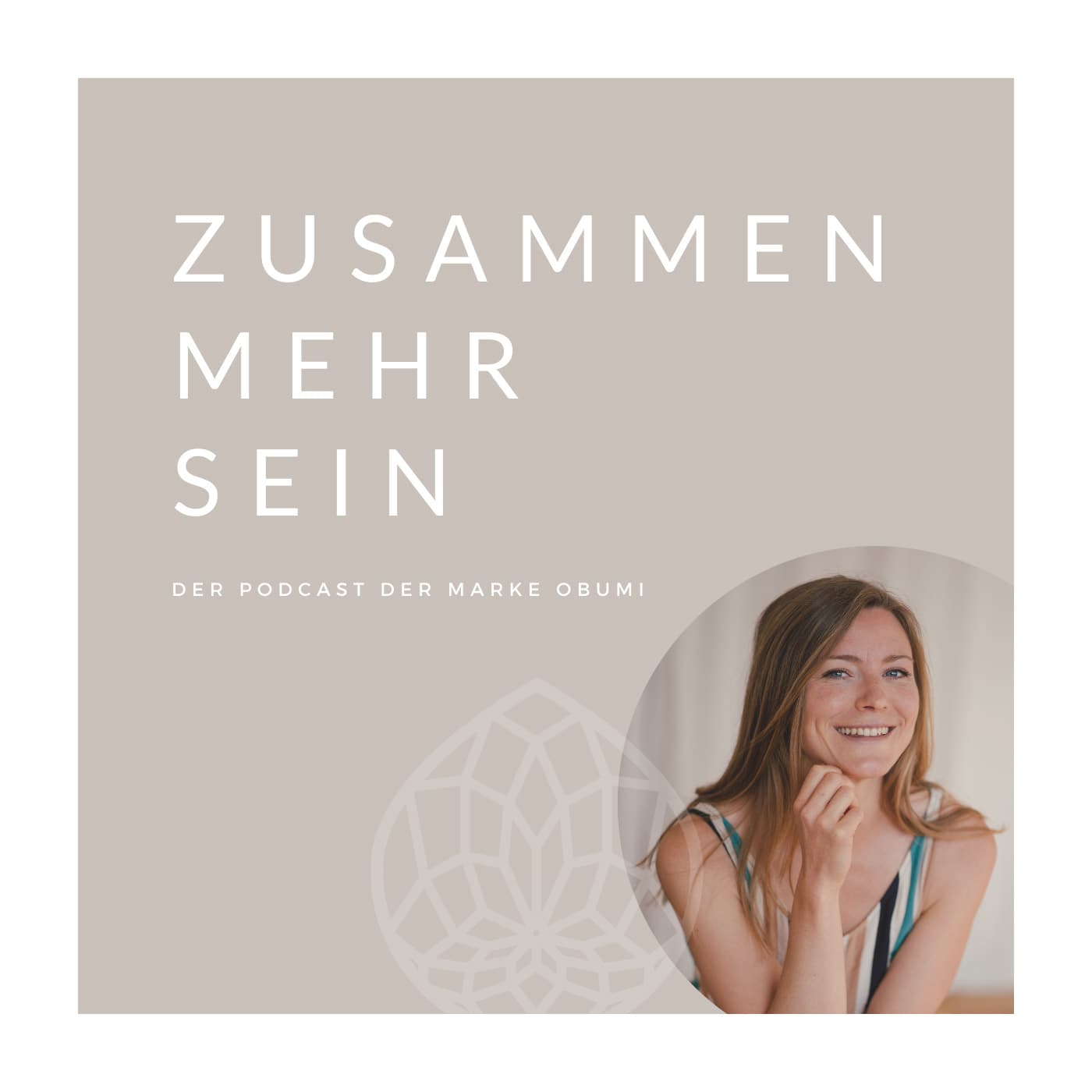 Zusammen mehr sein - Podcasts
