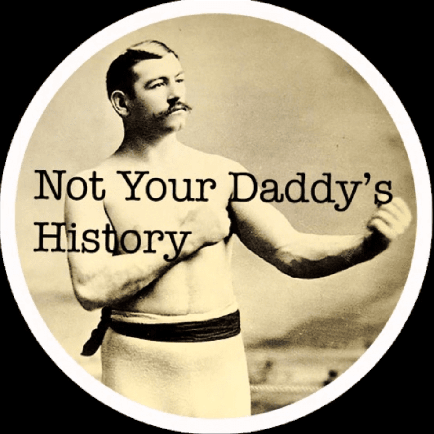 Not Your Daddy's History