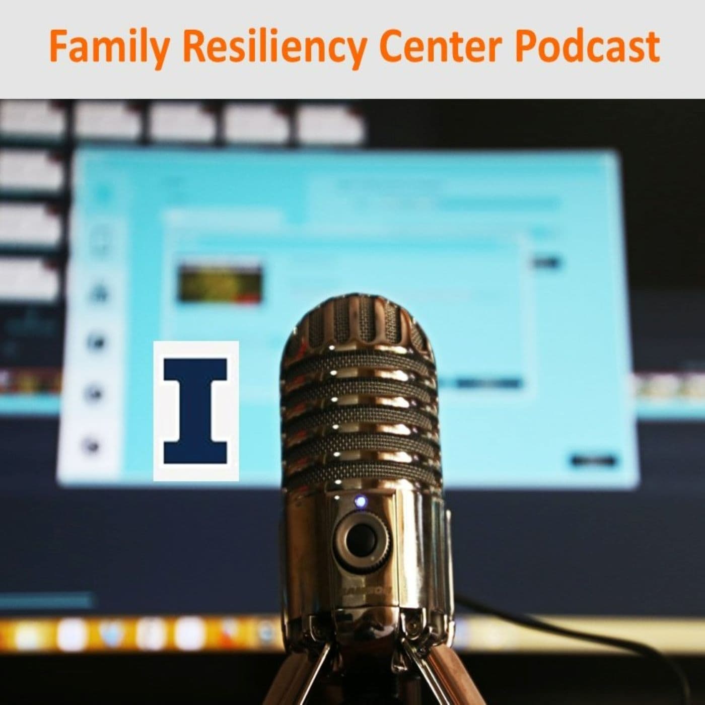 Family Resiliency Center Podcast - Podcasts