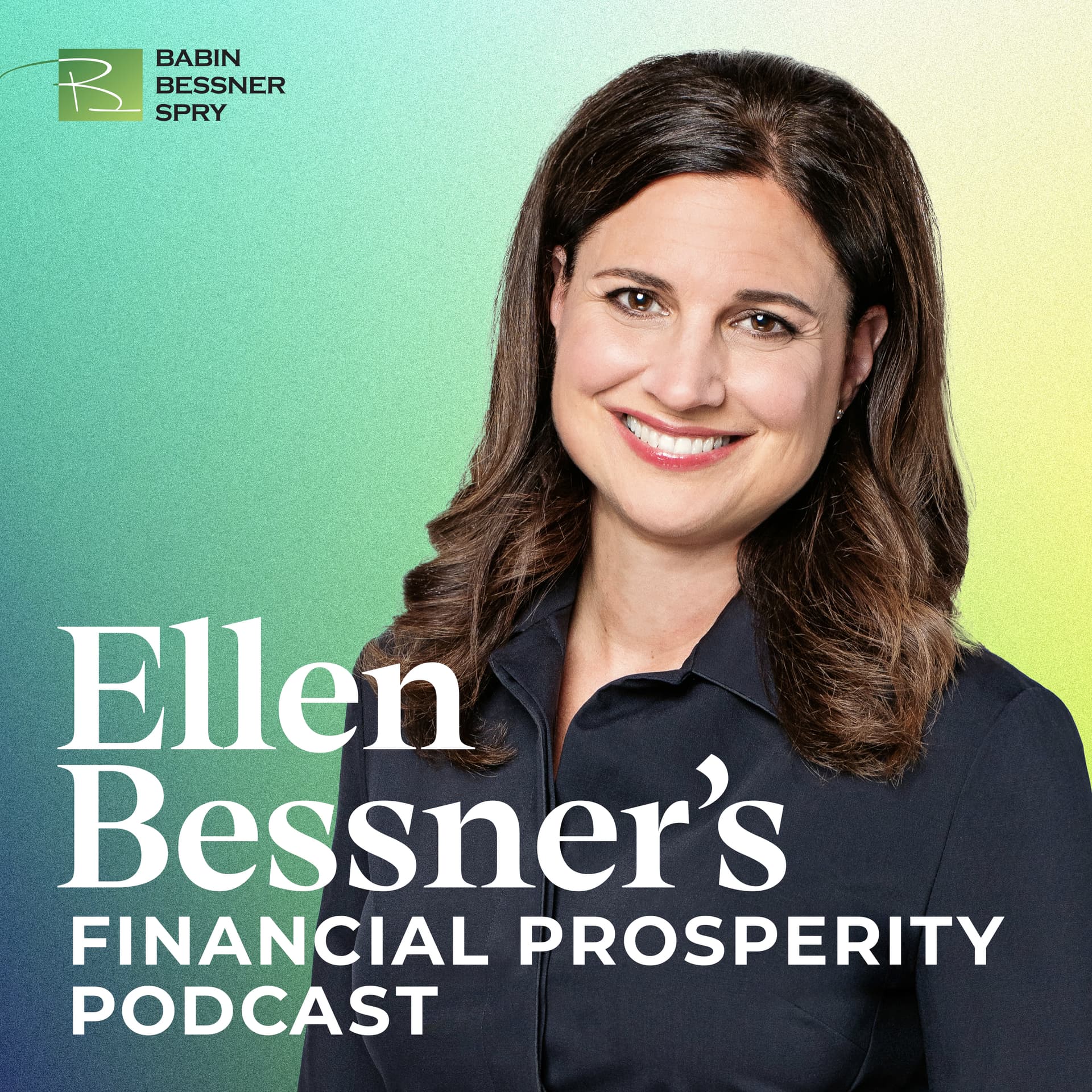 Ellen Bessner's Financial Prosperity Podcast - Podcasts
