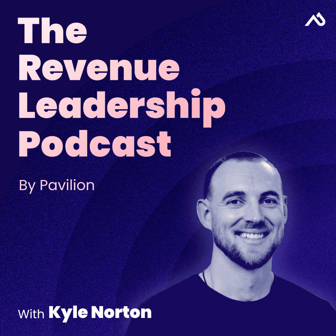 The Revenue Leadership Podcast with Kyle Norton - Podcasts