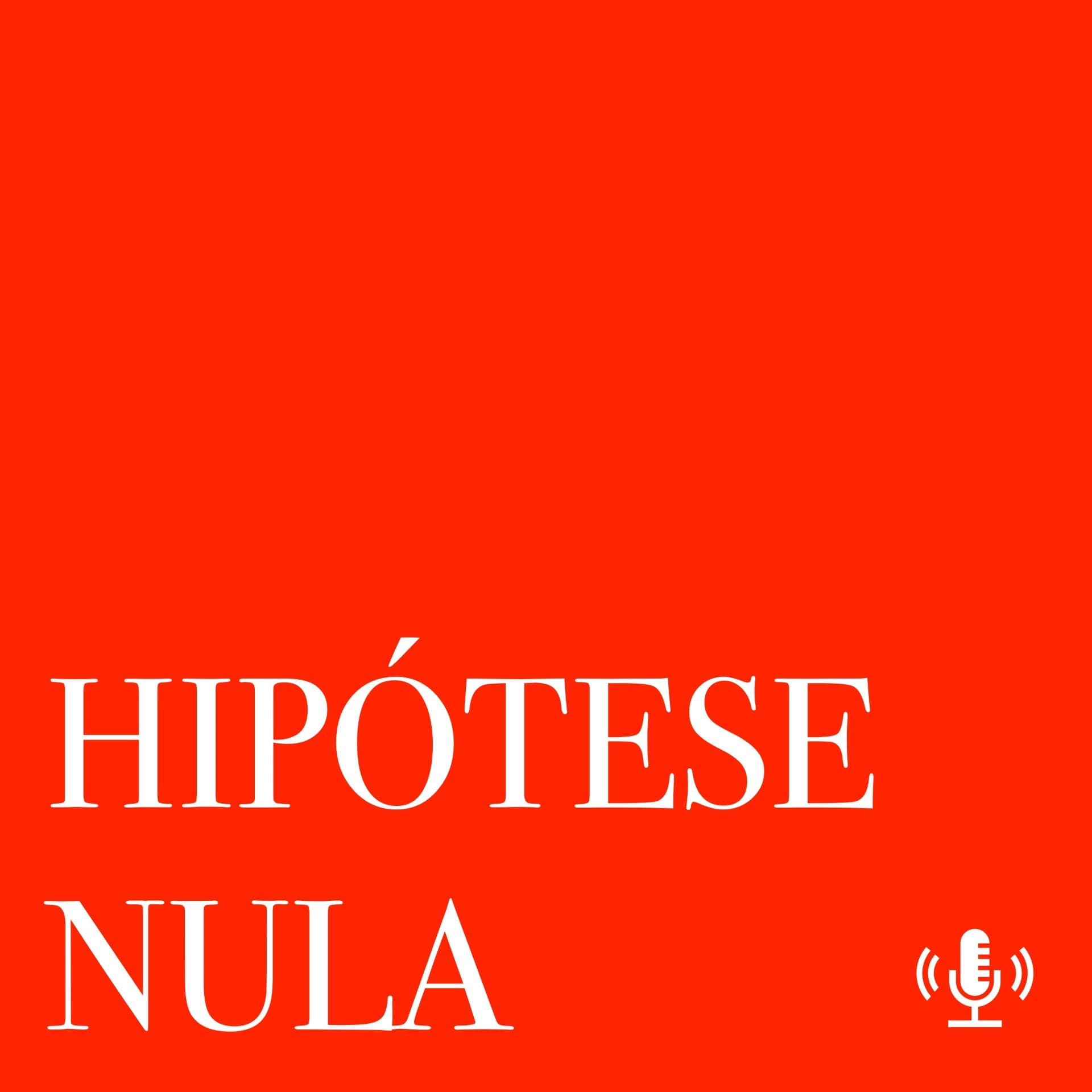 Hipótese Nula - Podcasts