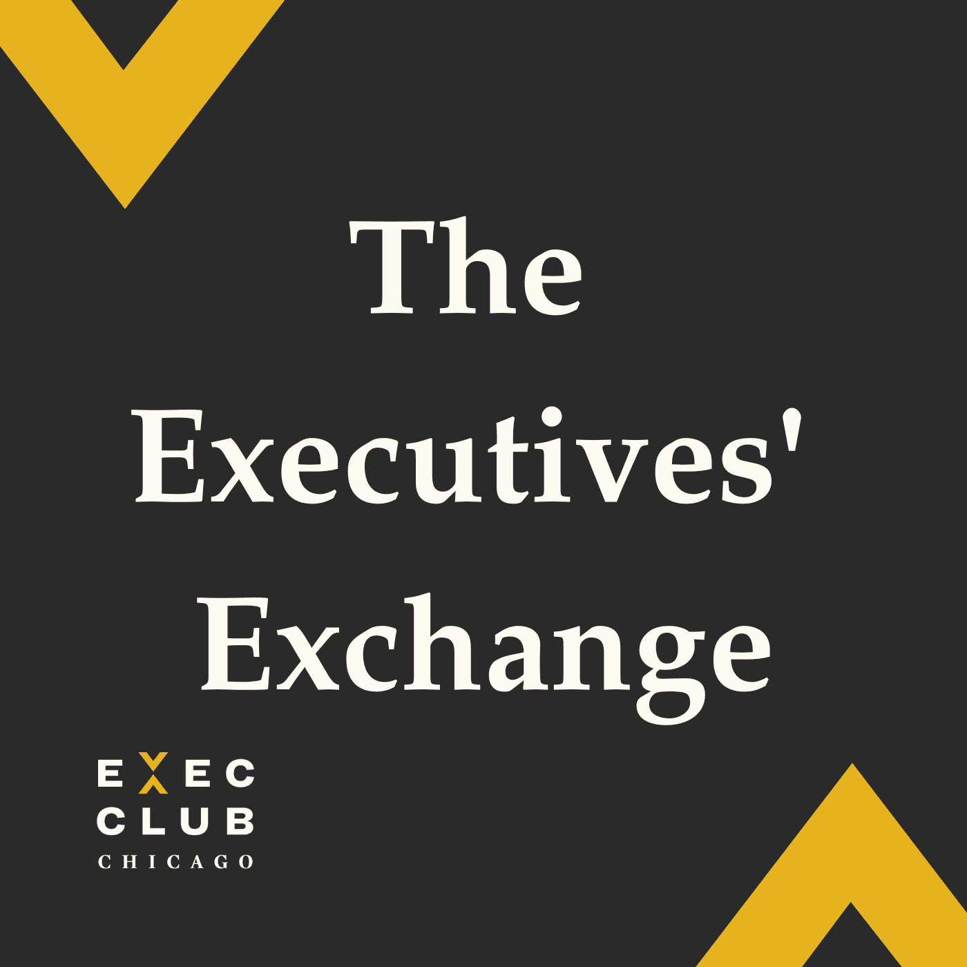 The Executives' Exchange - Podcasts