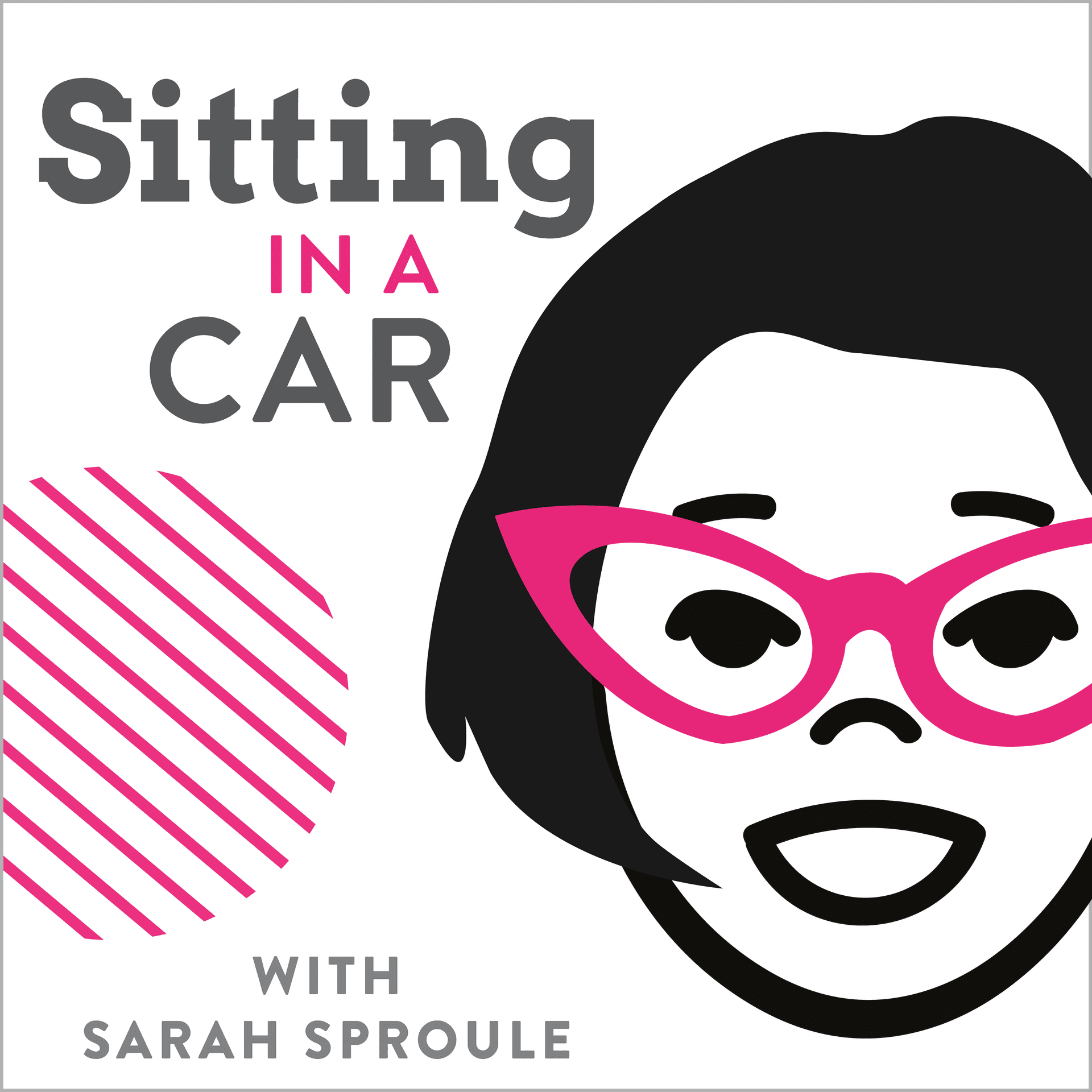 Sitting in a Car - Podcasts