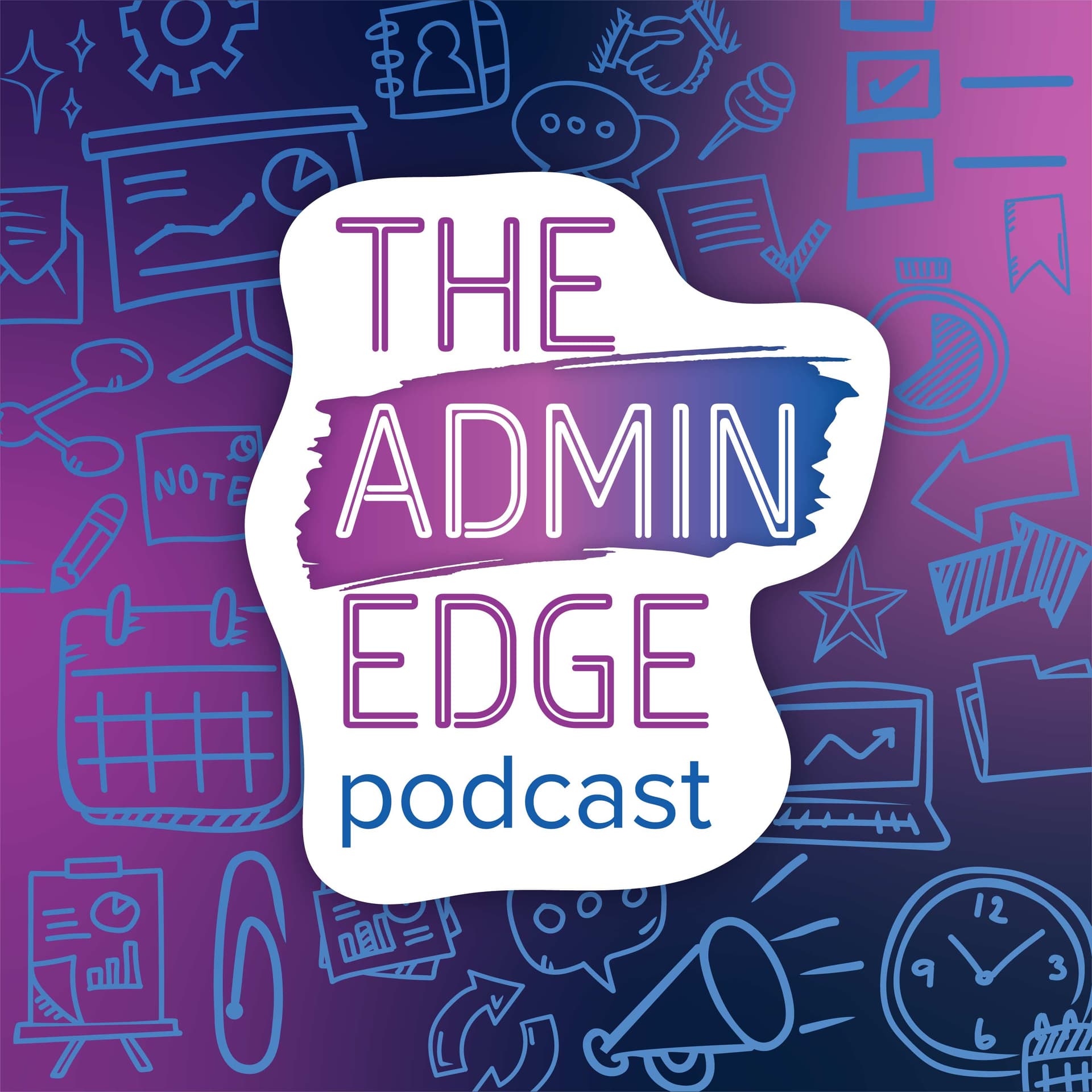 The Admin Edge - Podcasts