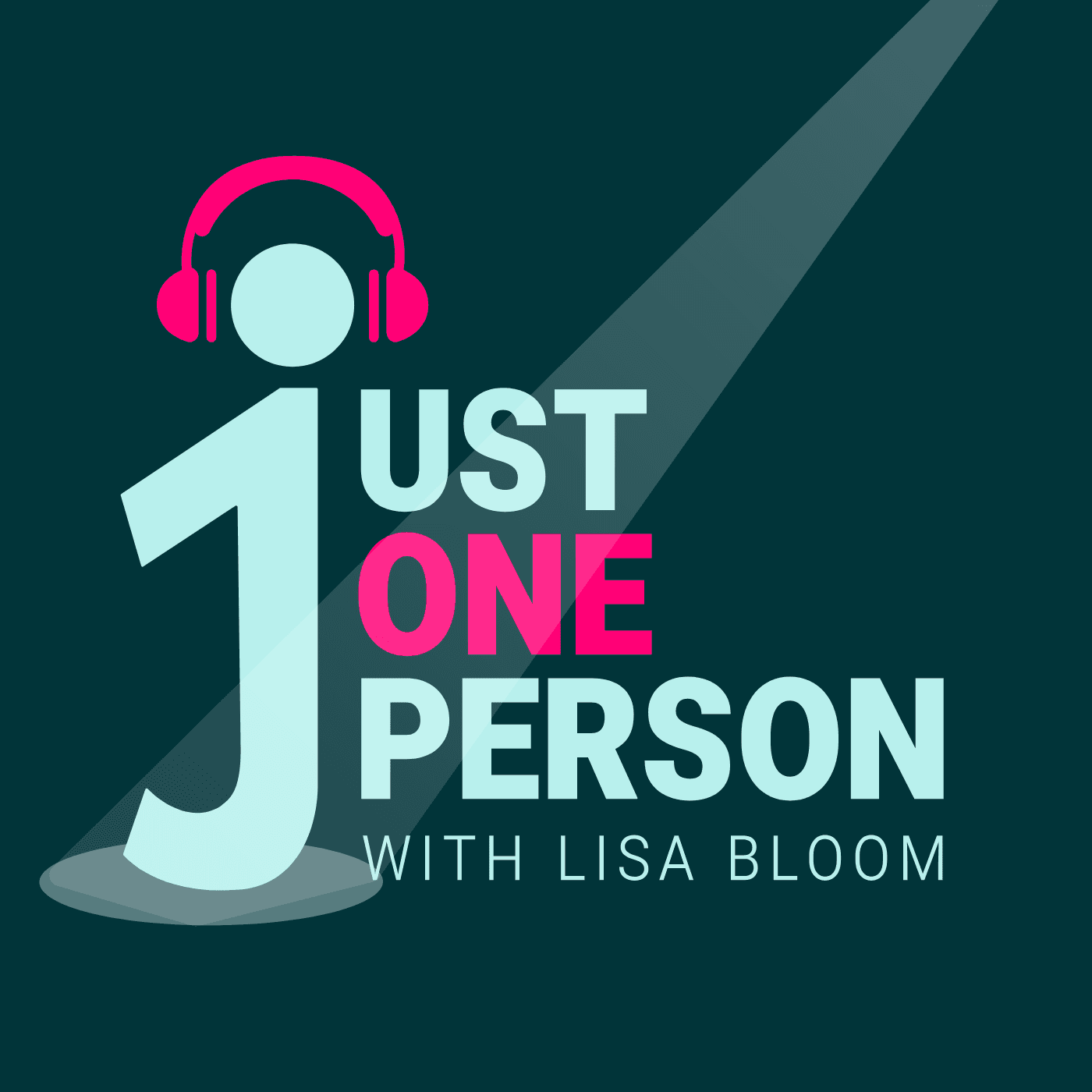 Just ONE Person - Podcasts