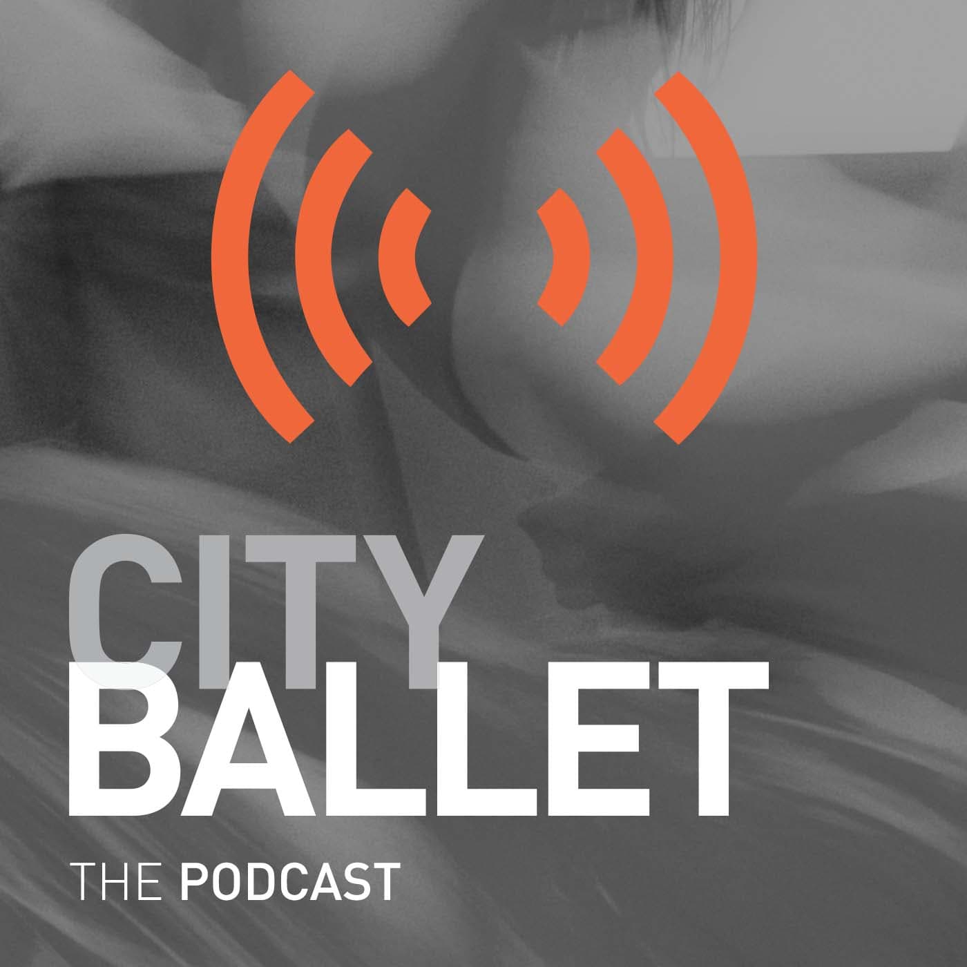 City Ballet The Podcast - Podcasts