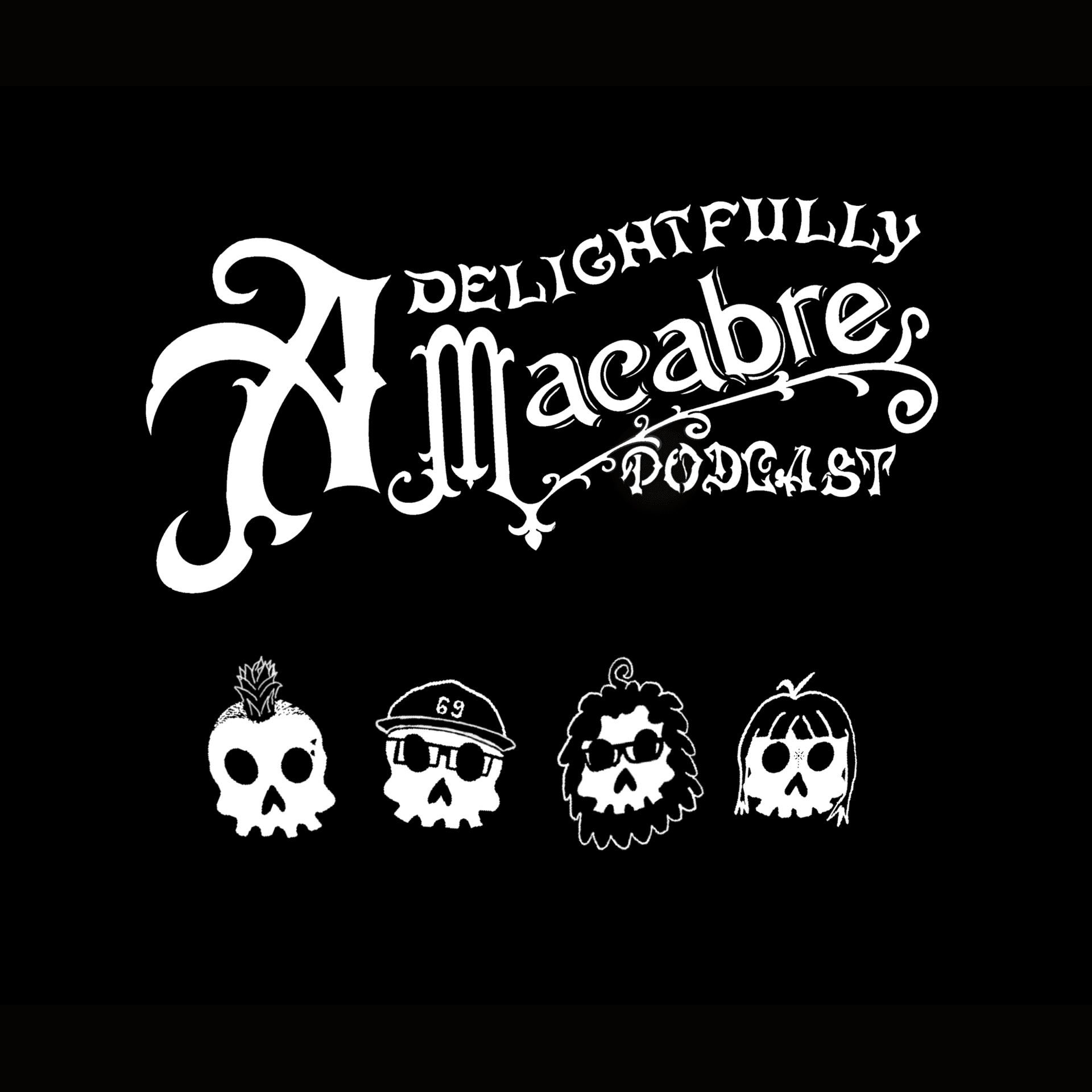 A Delightfully Macabre Podcast