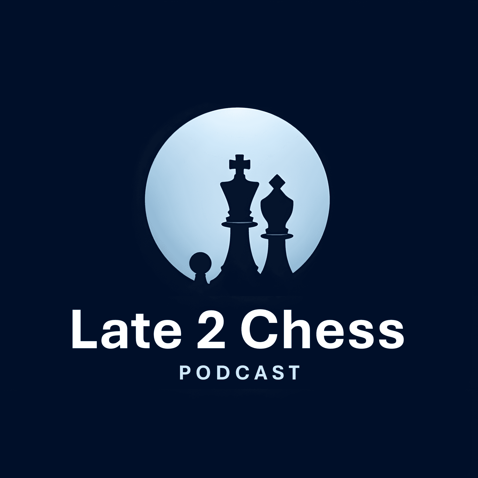 Late 2 Chess - Podcasts