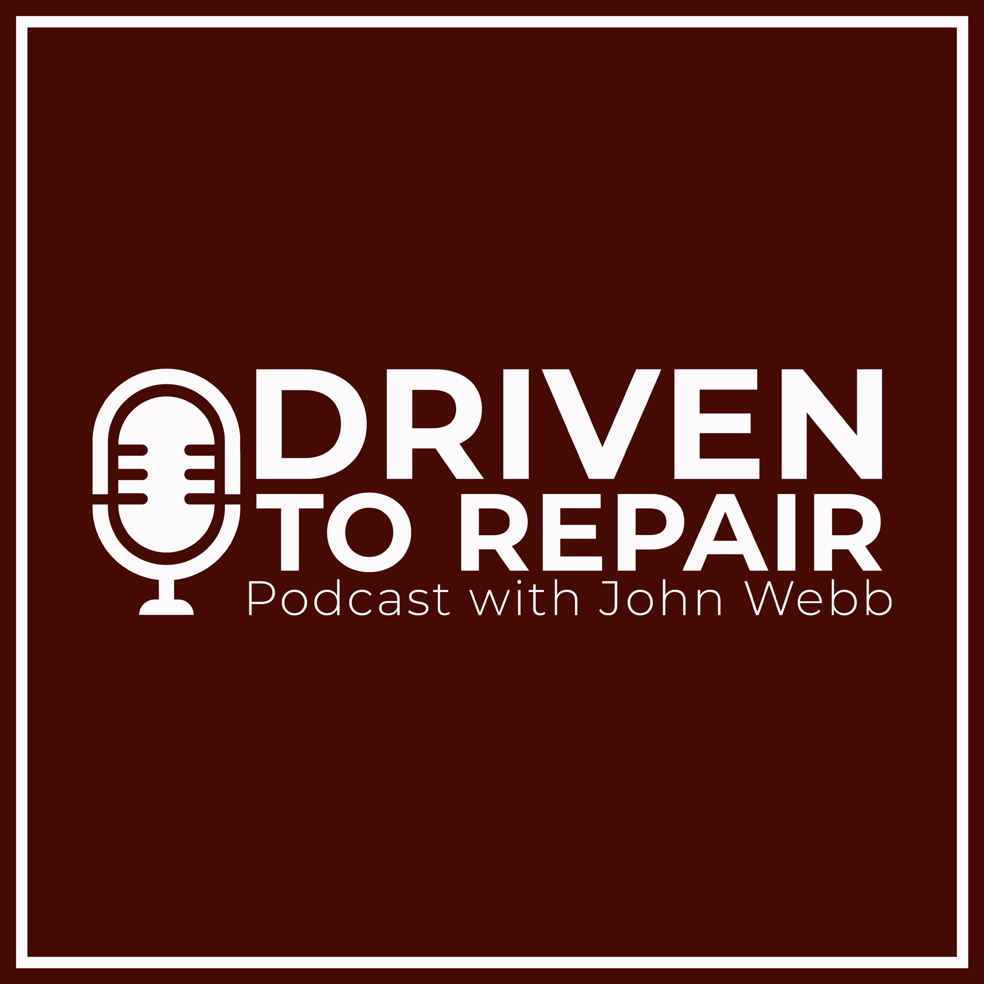 Driven to Repair - Podcasts