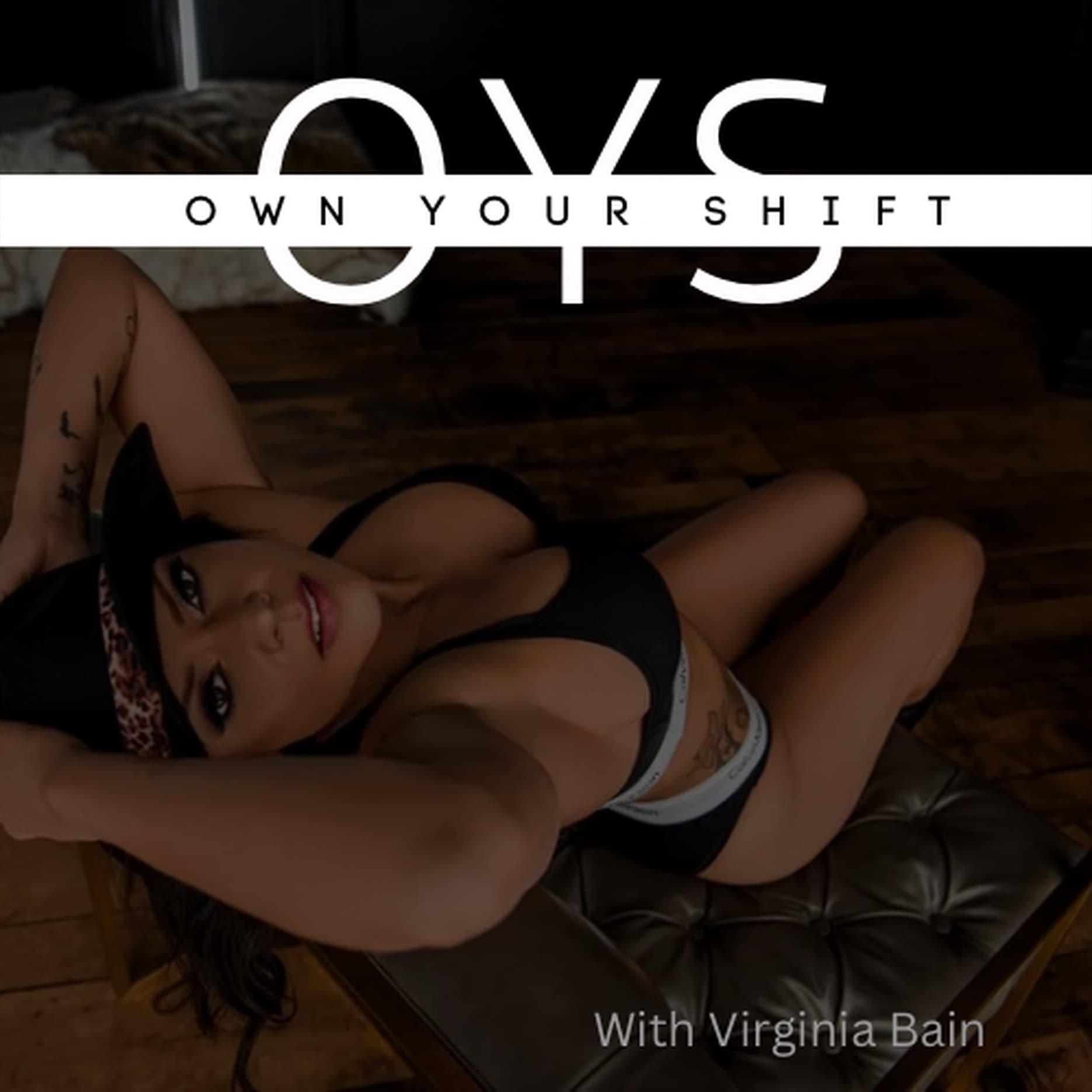 OYS - Own Your Shift - Podcasts