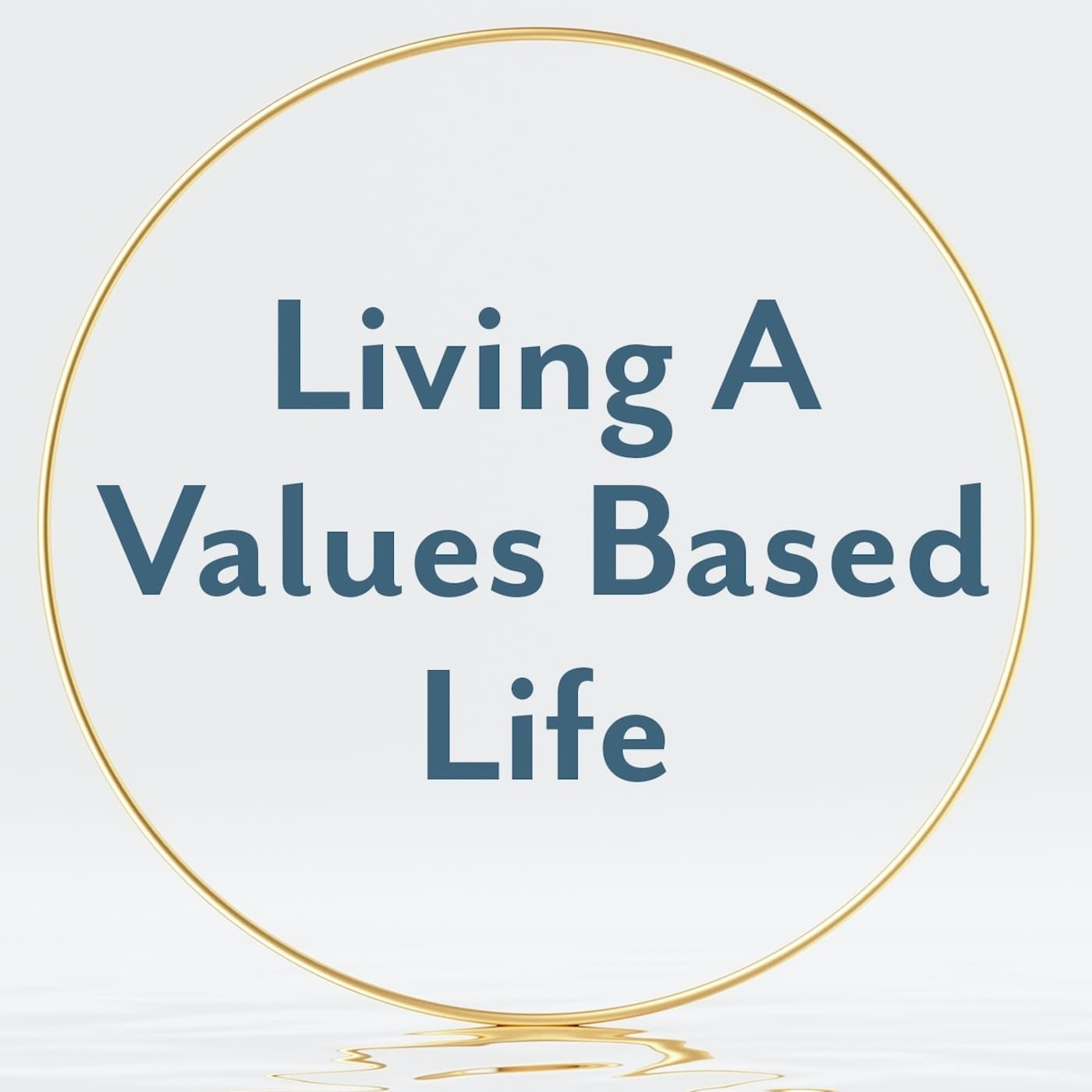 Values Based Life - Podcasts