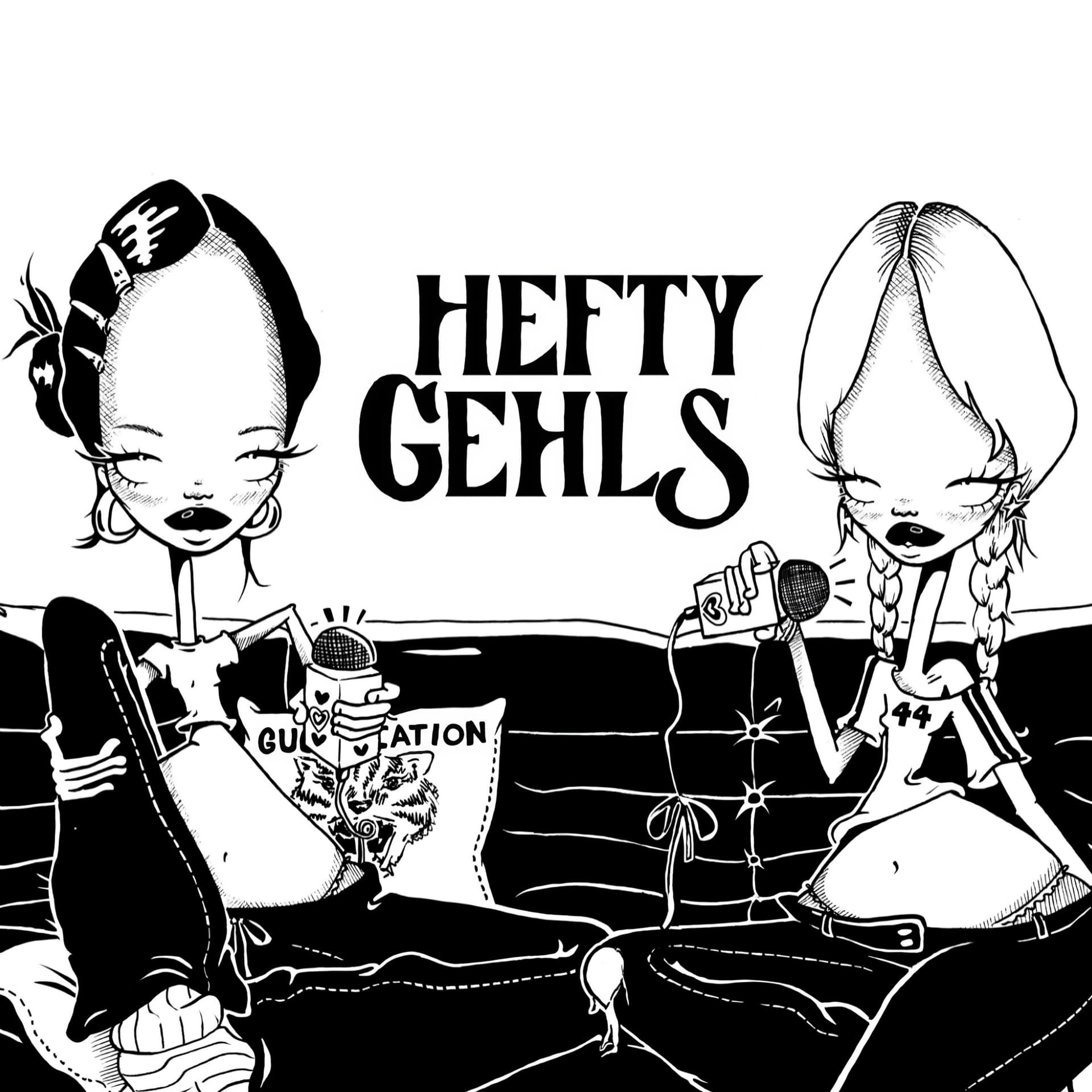 Hefty Gehls - Podcasts