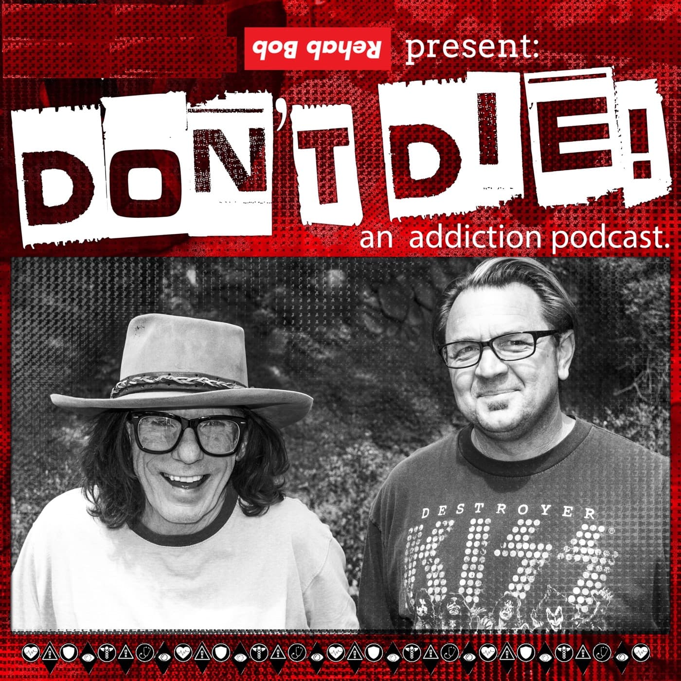 Bob Forrest's Don't Die Podcast - Podcasts