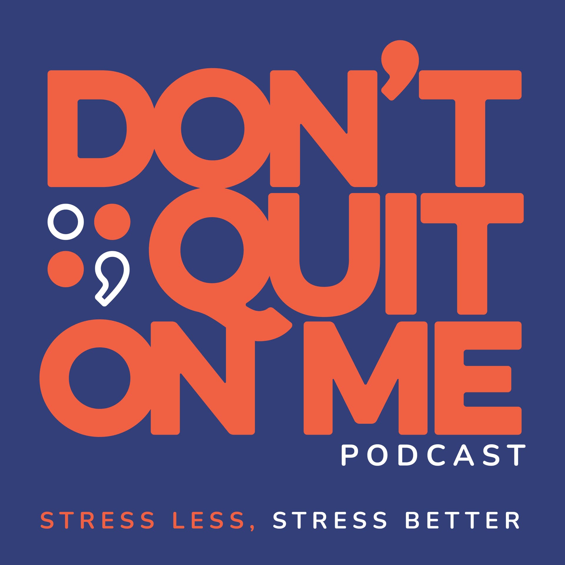 Don't Quit on Me - Podcasts