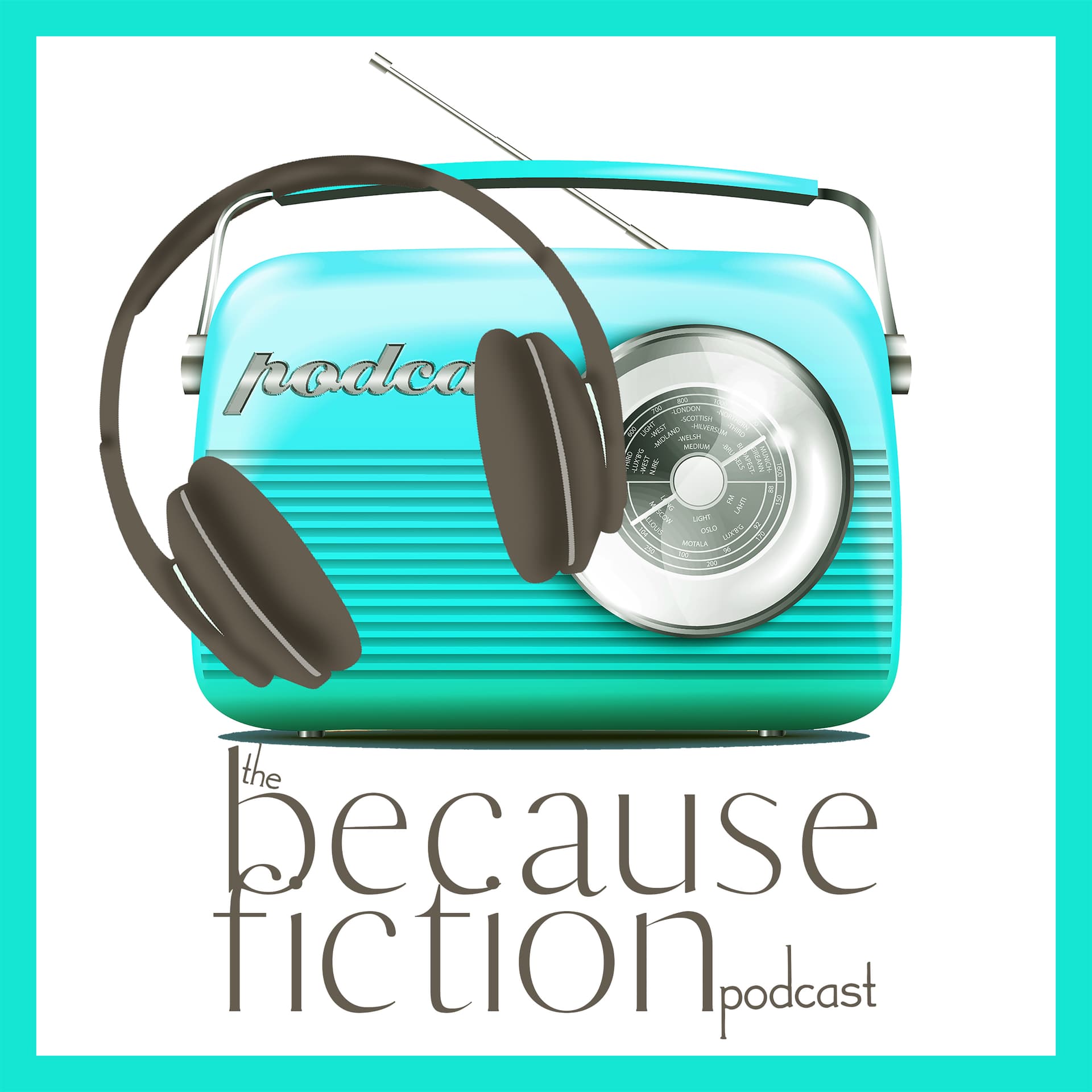 The Because Fiction Podcast - Podcasts