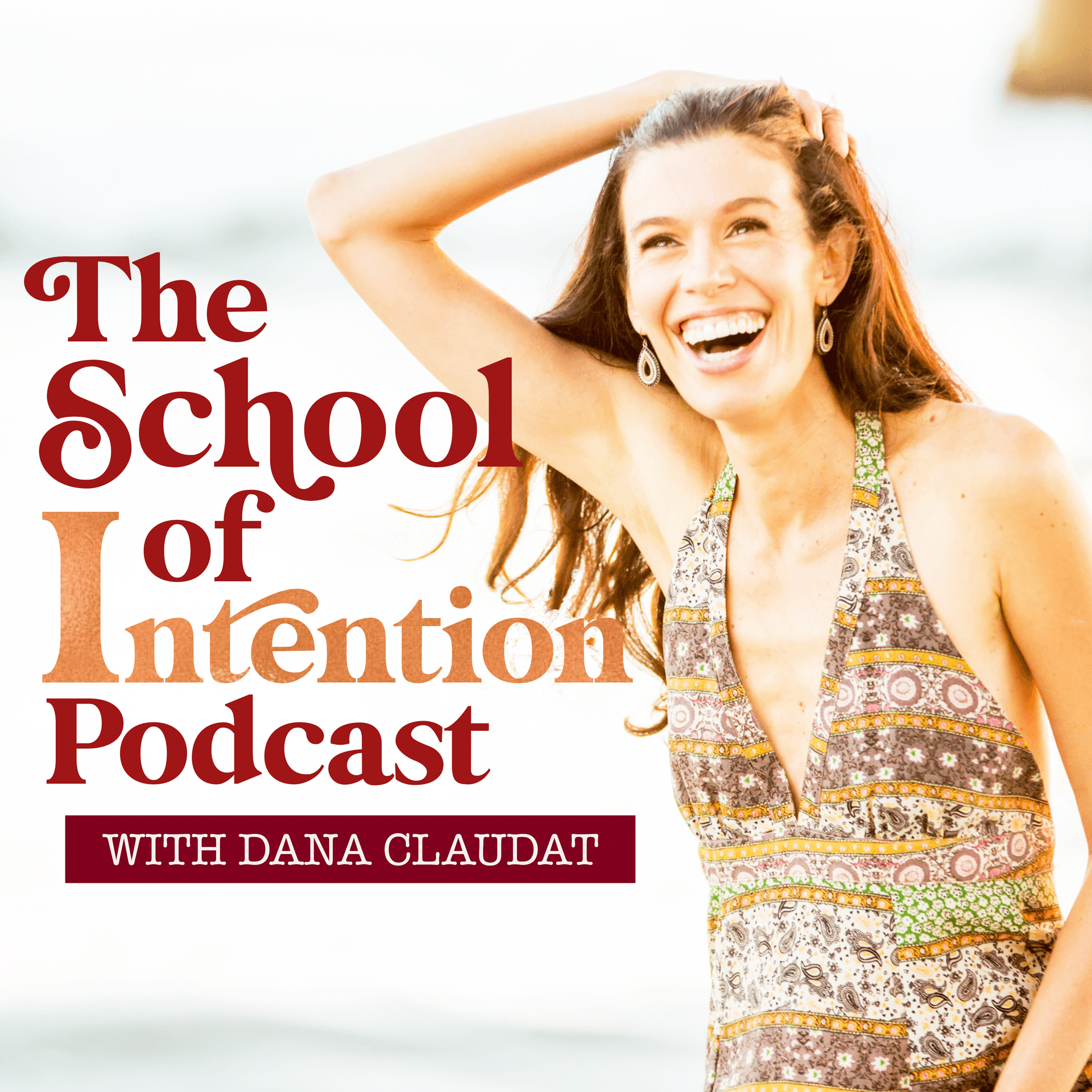 The School Of Intention Podcast - Podcasts