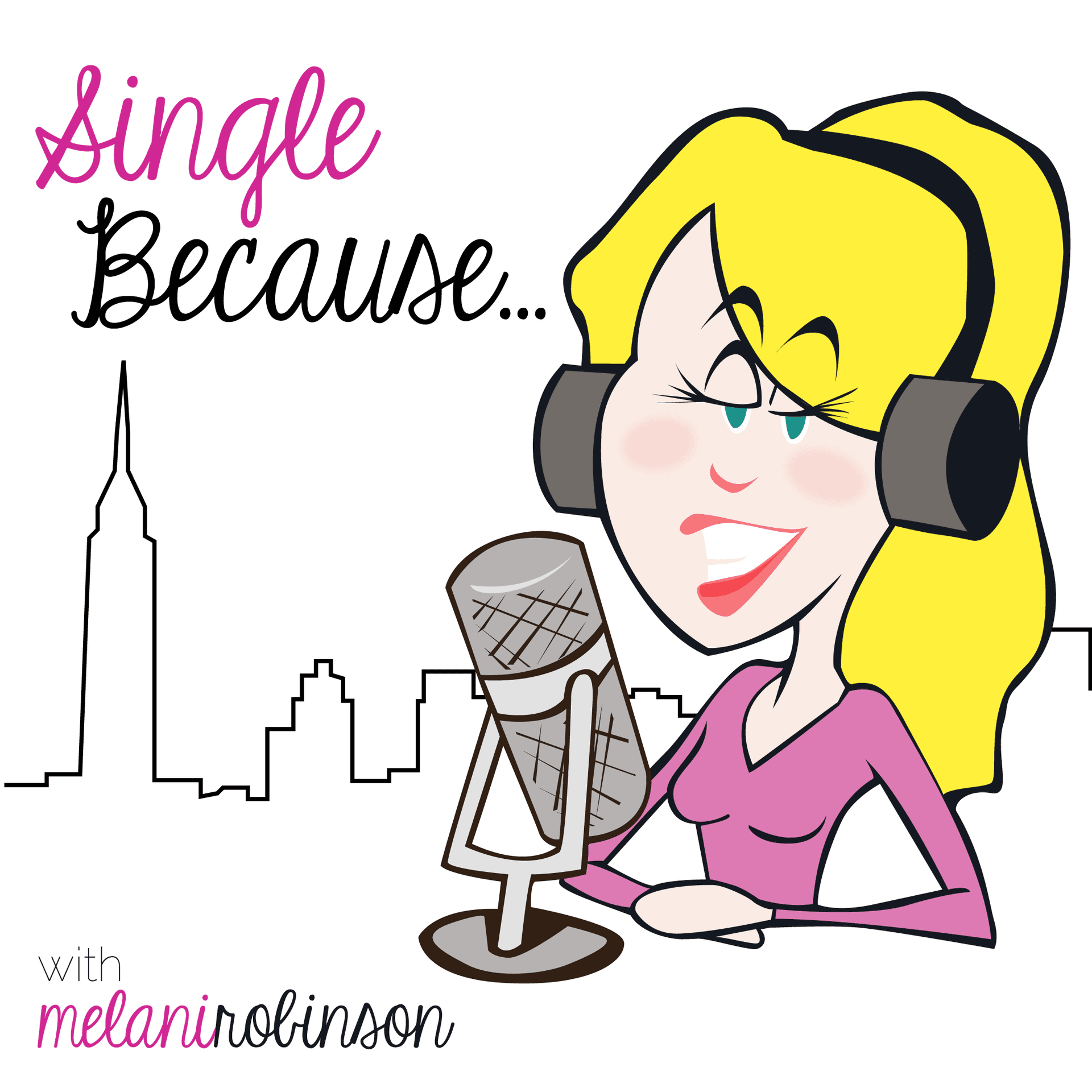 Single Because: True Stories of Love, Dating and Other Misadventures - Podcasts