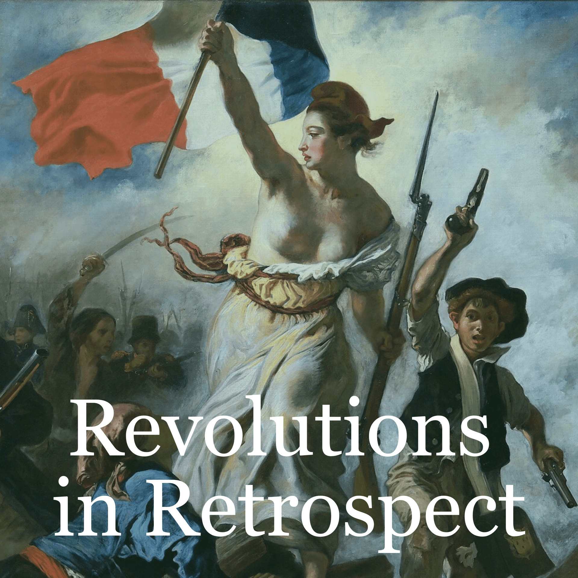 Revolutions in Retrospect - Podcasts