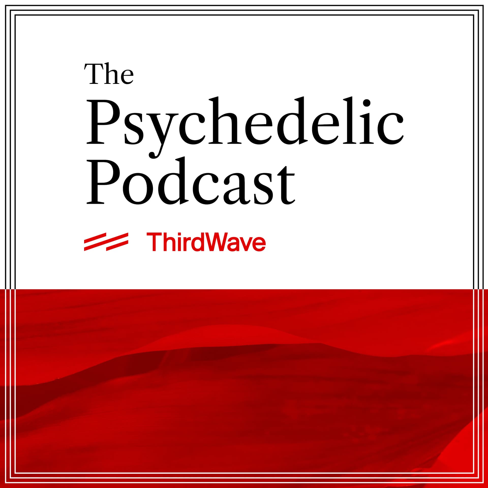 The Psychedelic Podcast - Podcasts