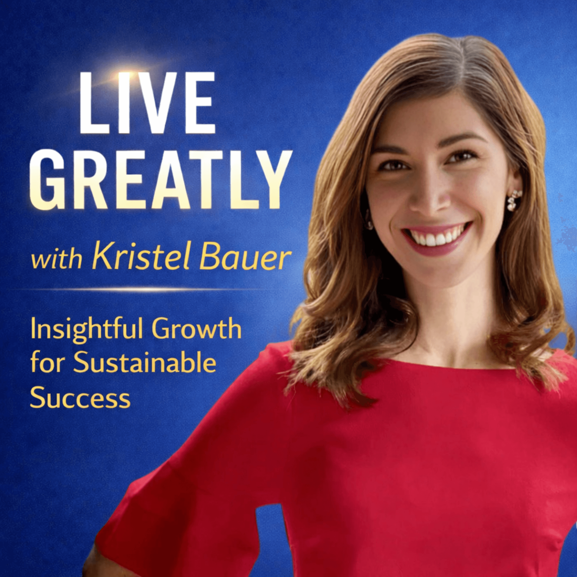 Live Greatly - Podcasts