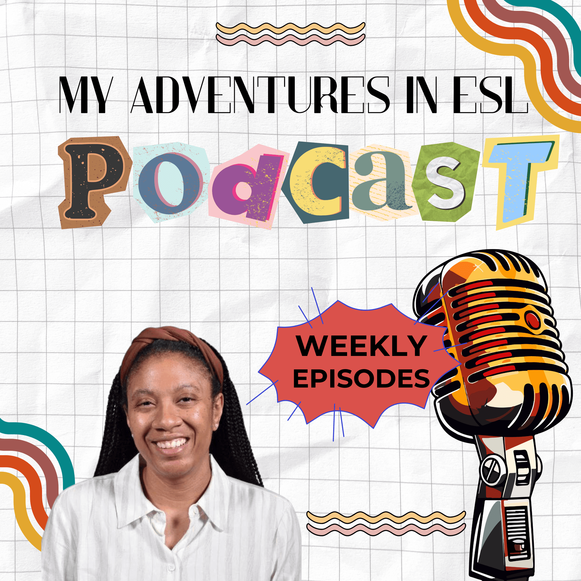 Adventures in ESL: A Podcast for K-12 ESL Teachers - Podcasts