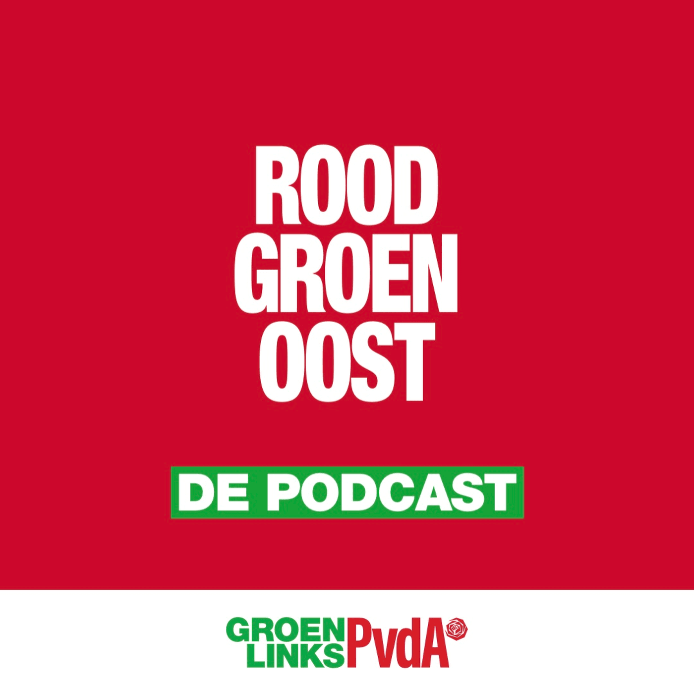 Rood, Groen, Oost - Podcasts