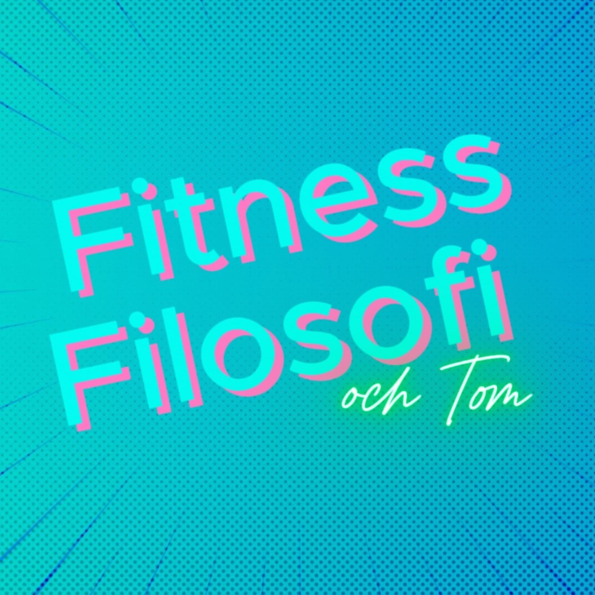 Fitness Filosofi - Podcasts