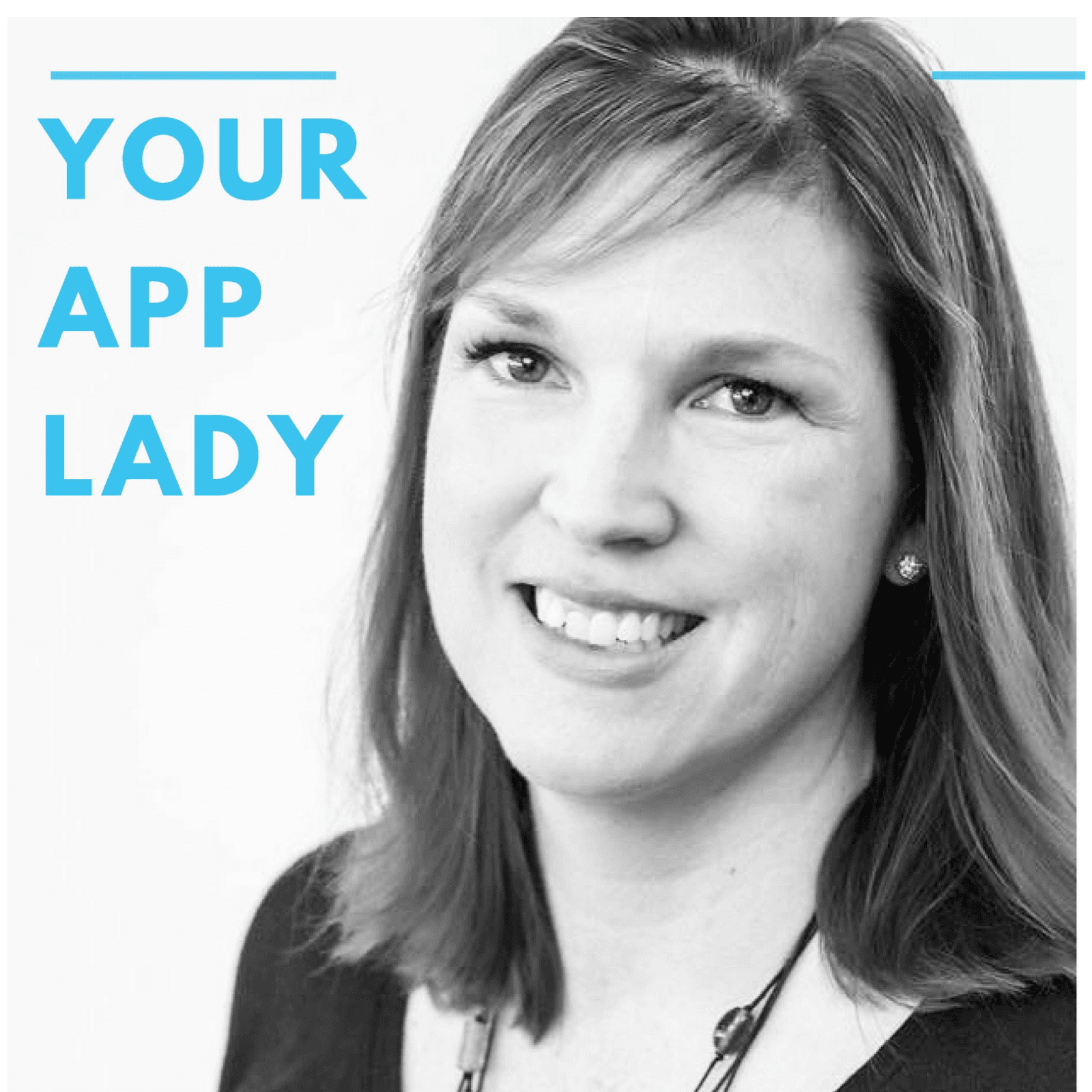 Your App Lady - Podcasts
