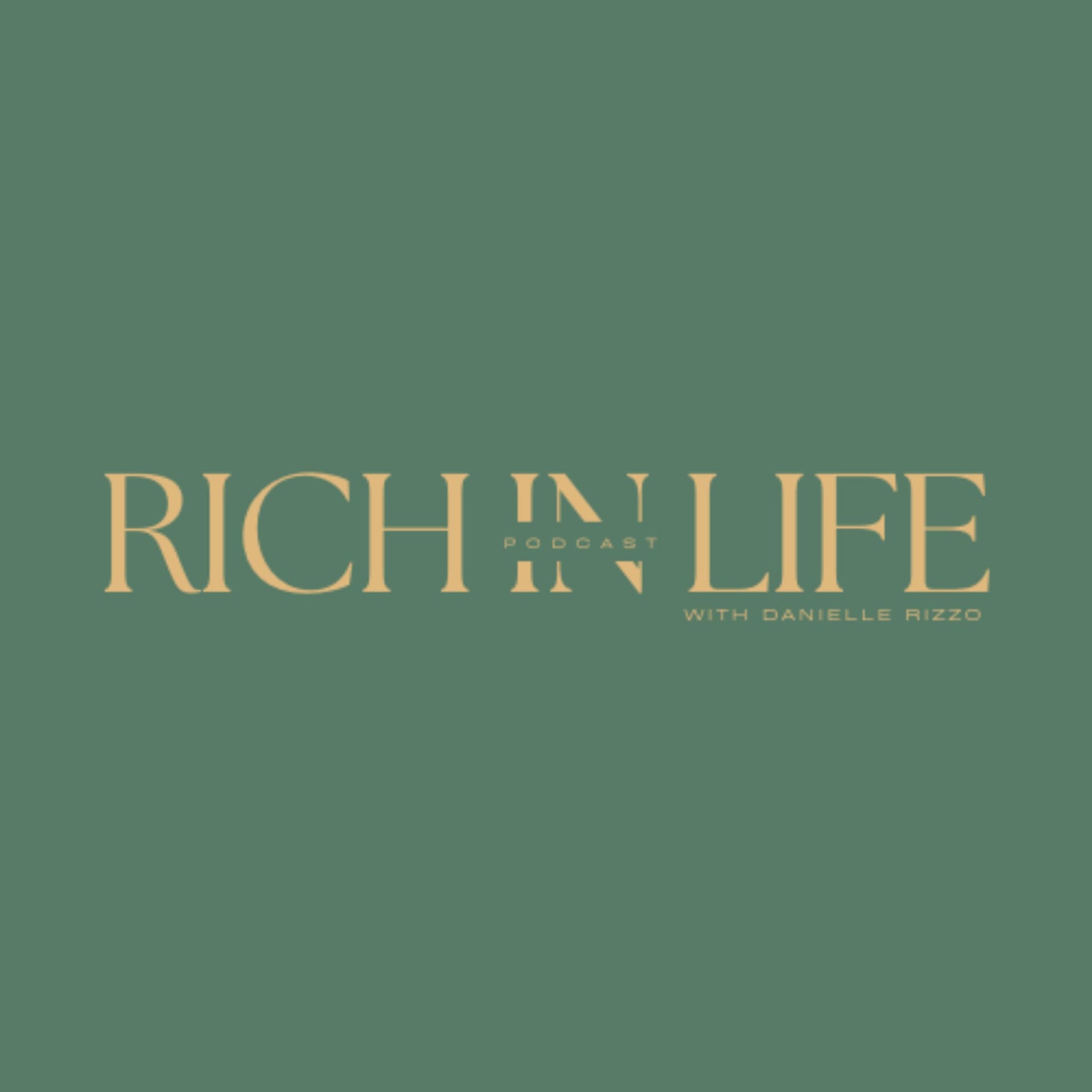 Rich In Life - Podcasts