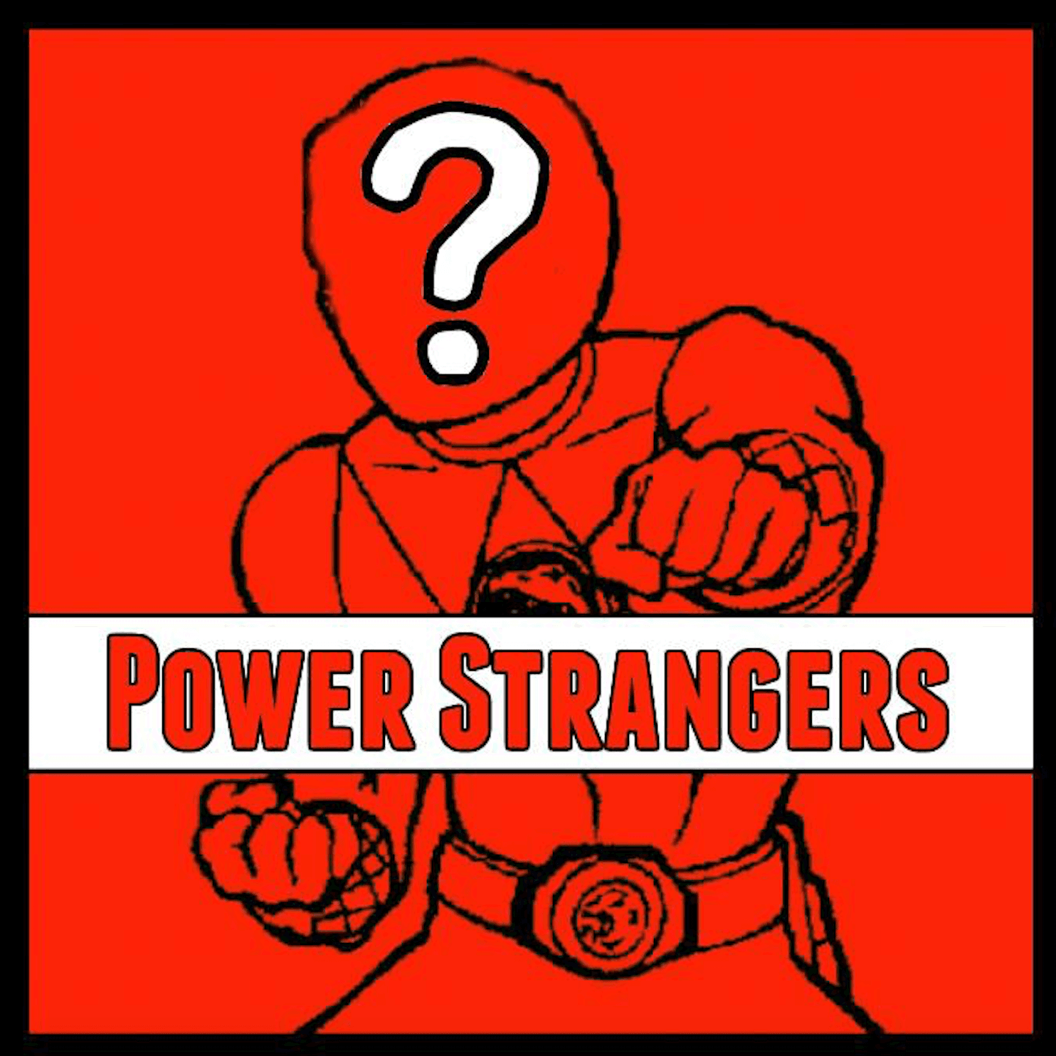 Power Strangers: A Power Rangers Podcast - Podcasts