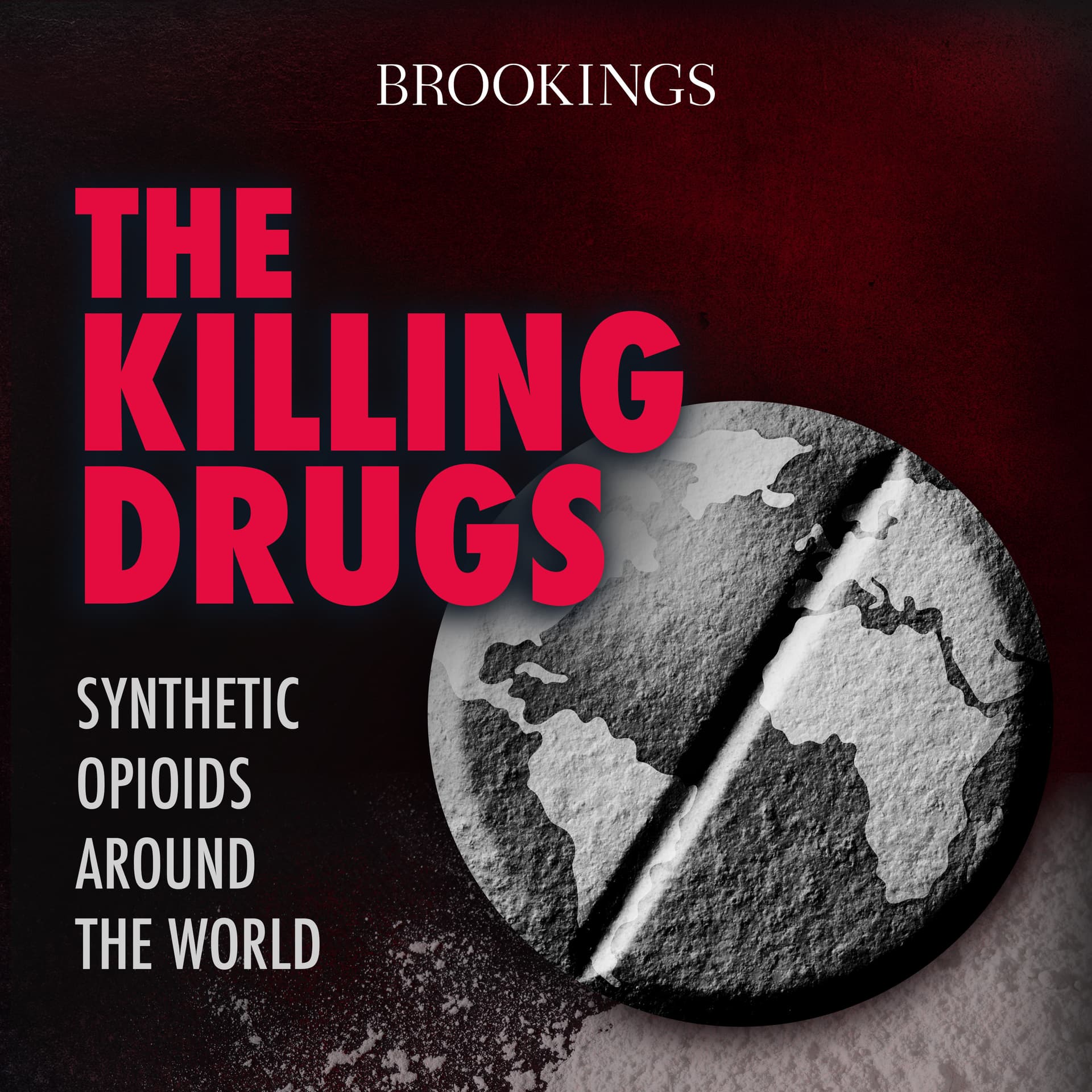 The Killing Drugs: Synthetic Opioids around the World - Podcasts