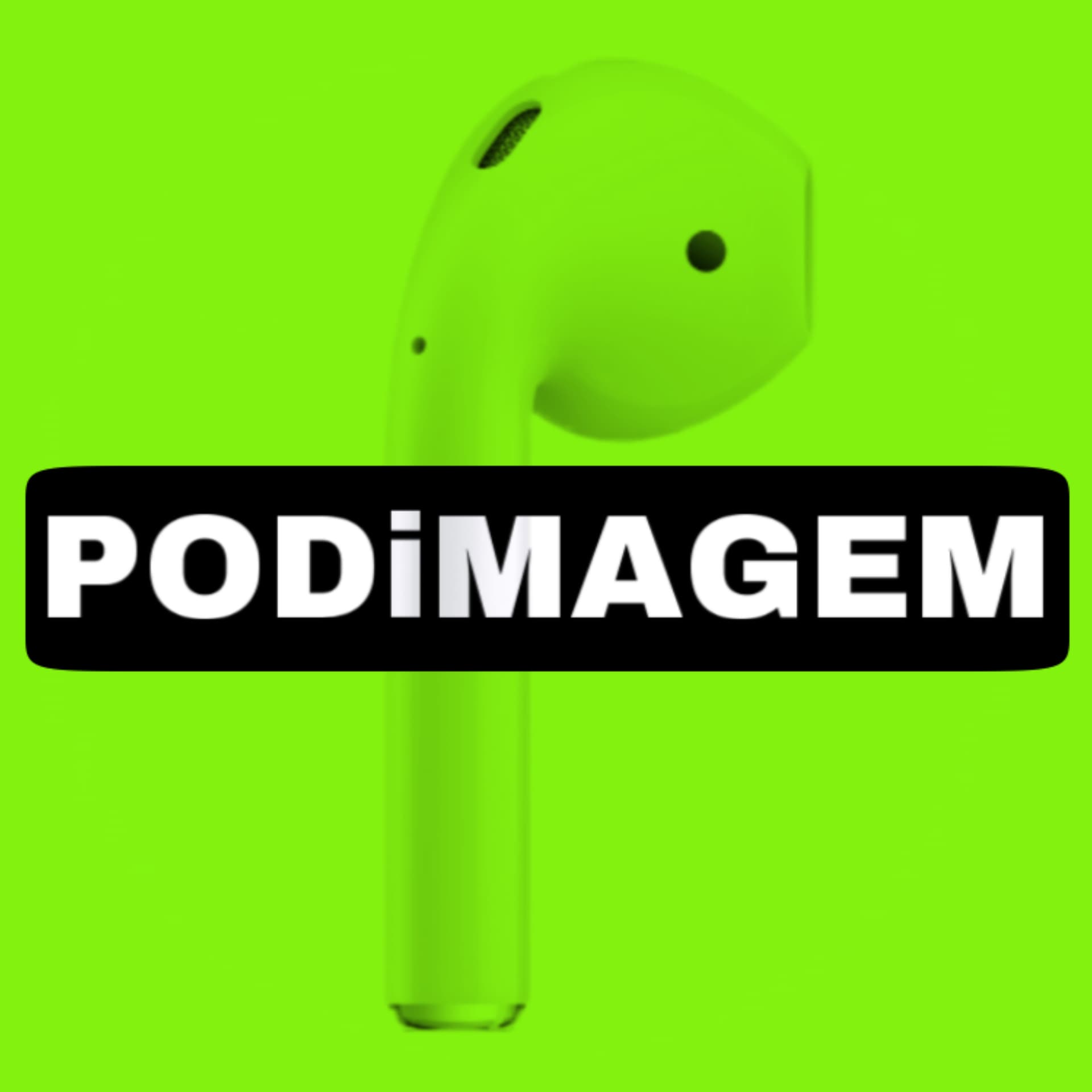 Podimagem - Podcasts