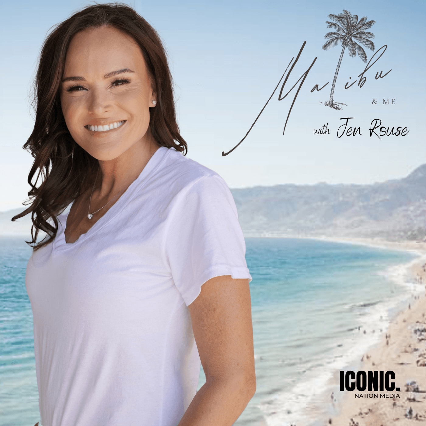 Malibu & Me with Jen Rouse - Podcasts