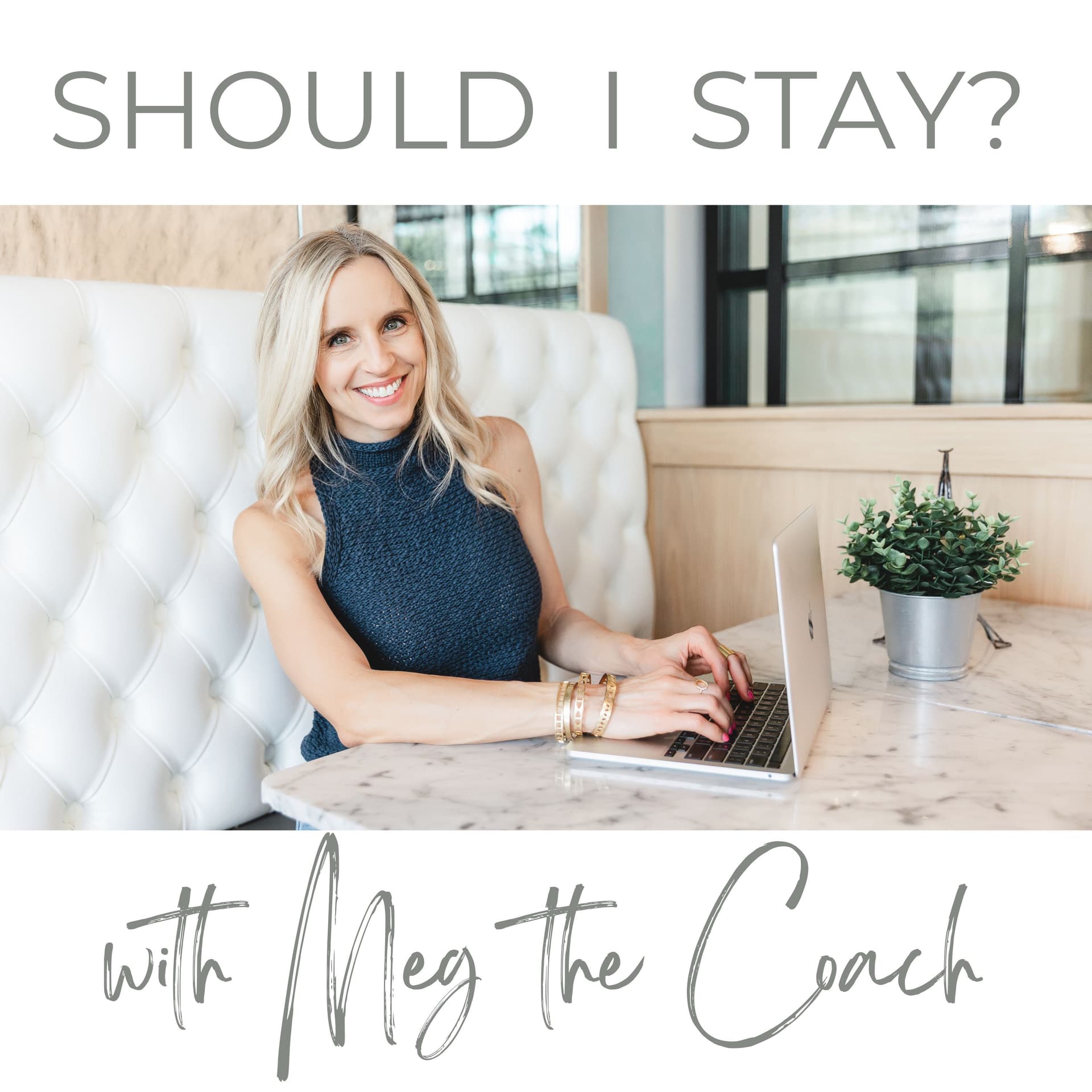 Should I Stay?