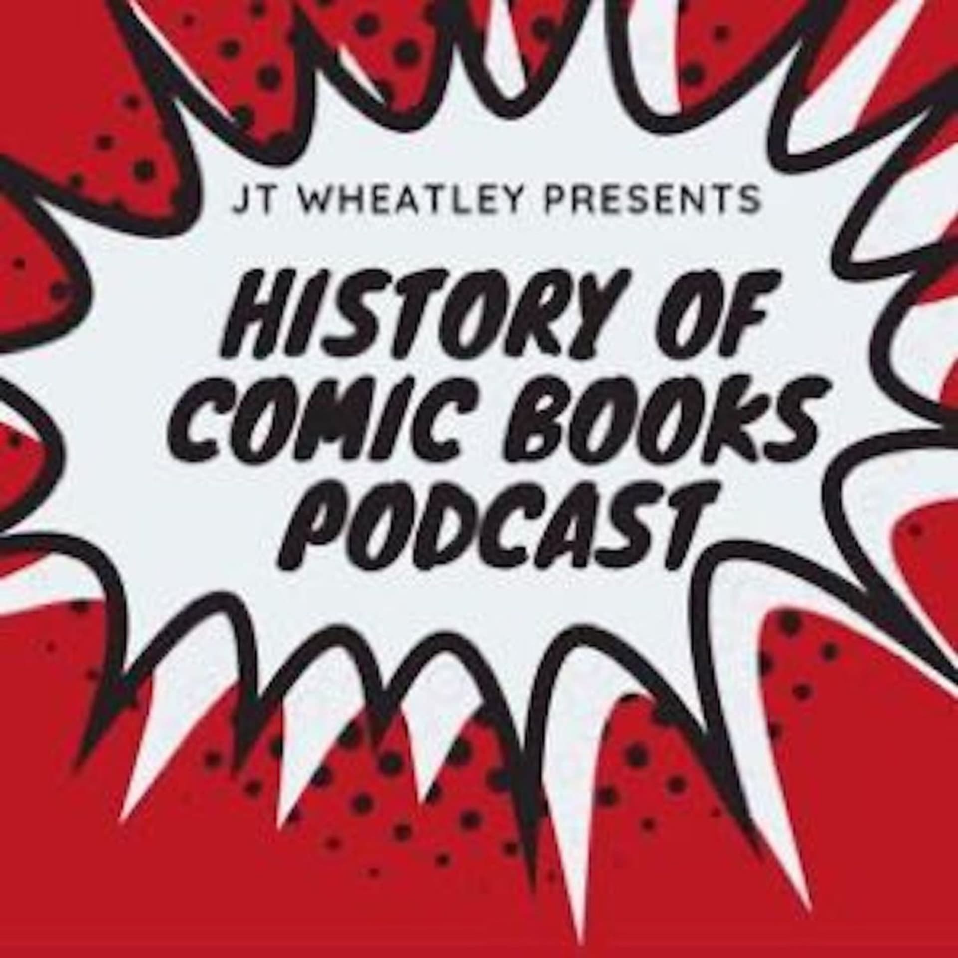 History of Comic Books Podcast - Podcasts