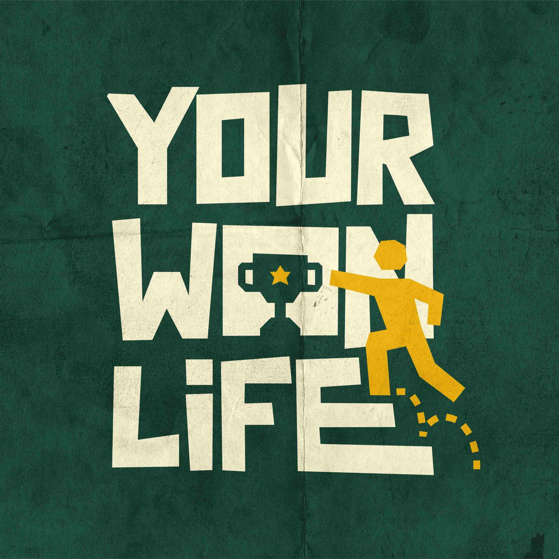 Your Won Life - Podcasts