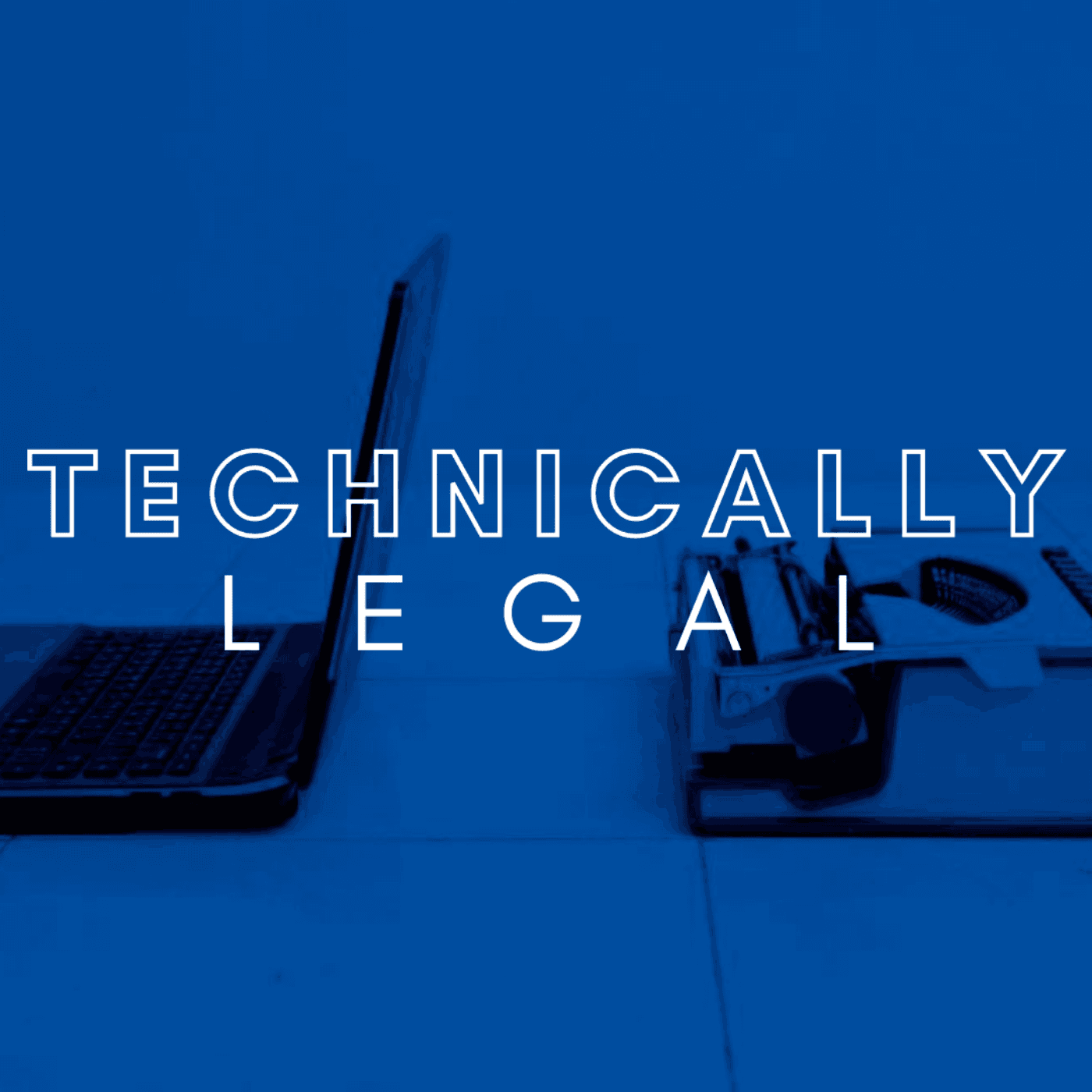 Technically Legal - A Legal Technology and Innovation Podcast - Podcasts