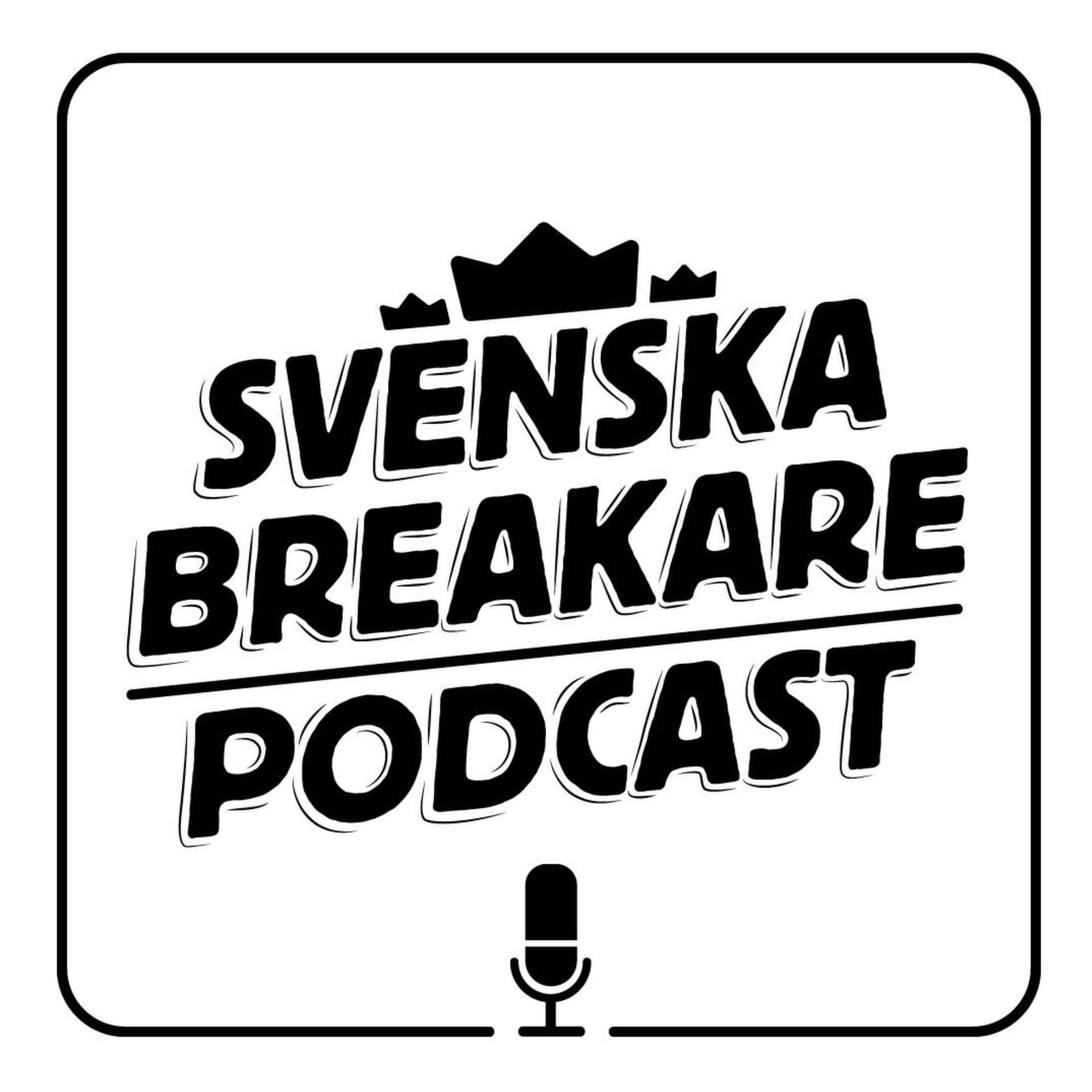 Svenska Breakare Podcast - Podcasts