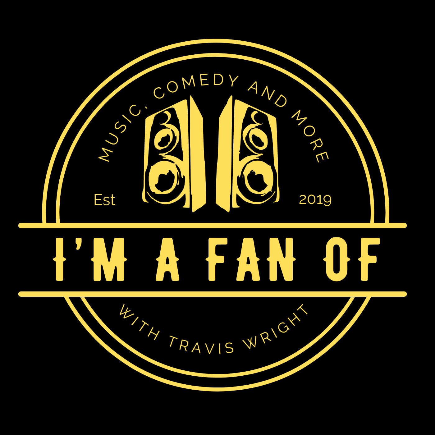 I'M A FAN OF - Podcasts