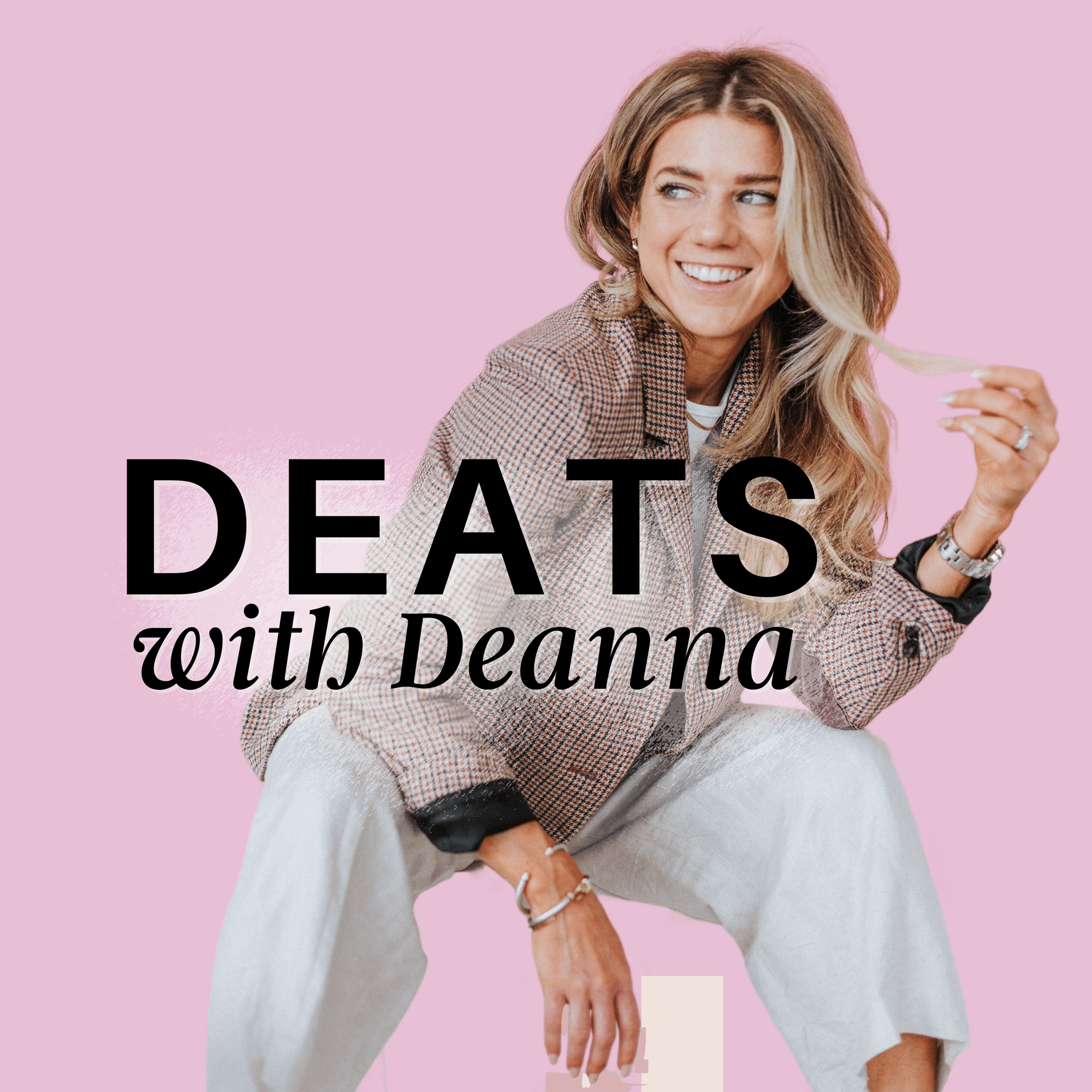 DEATS with Deanna: Discussions around Food & Entrepreneurship - Podcasts