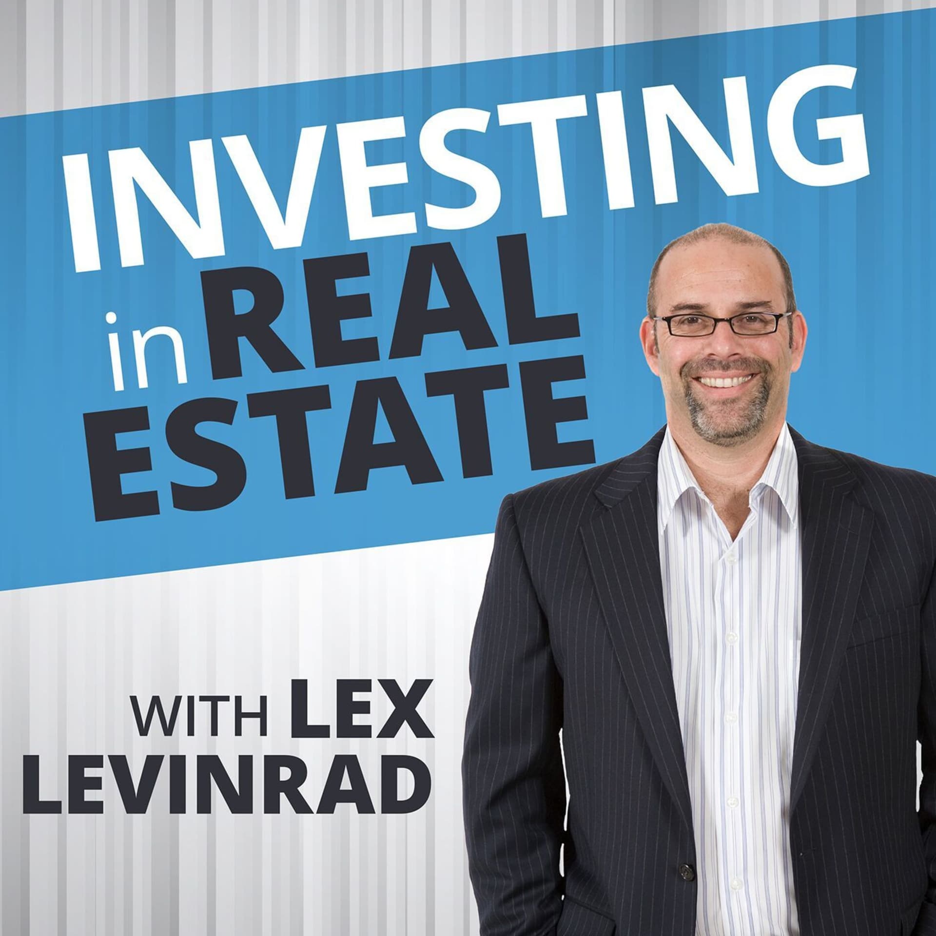 Investing In Real Estate With Lex Levinrad - Podcasts
