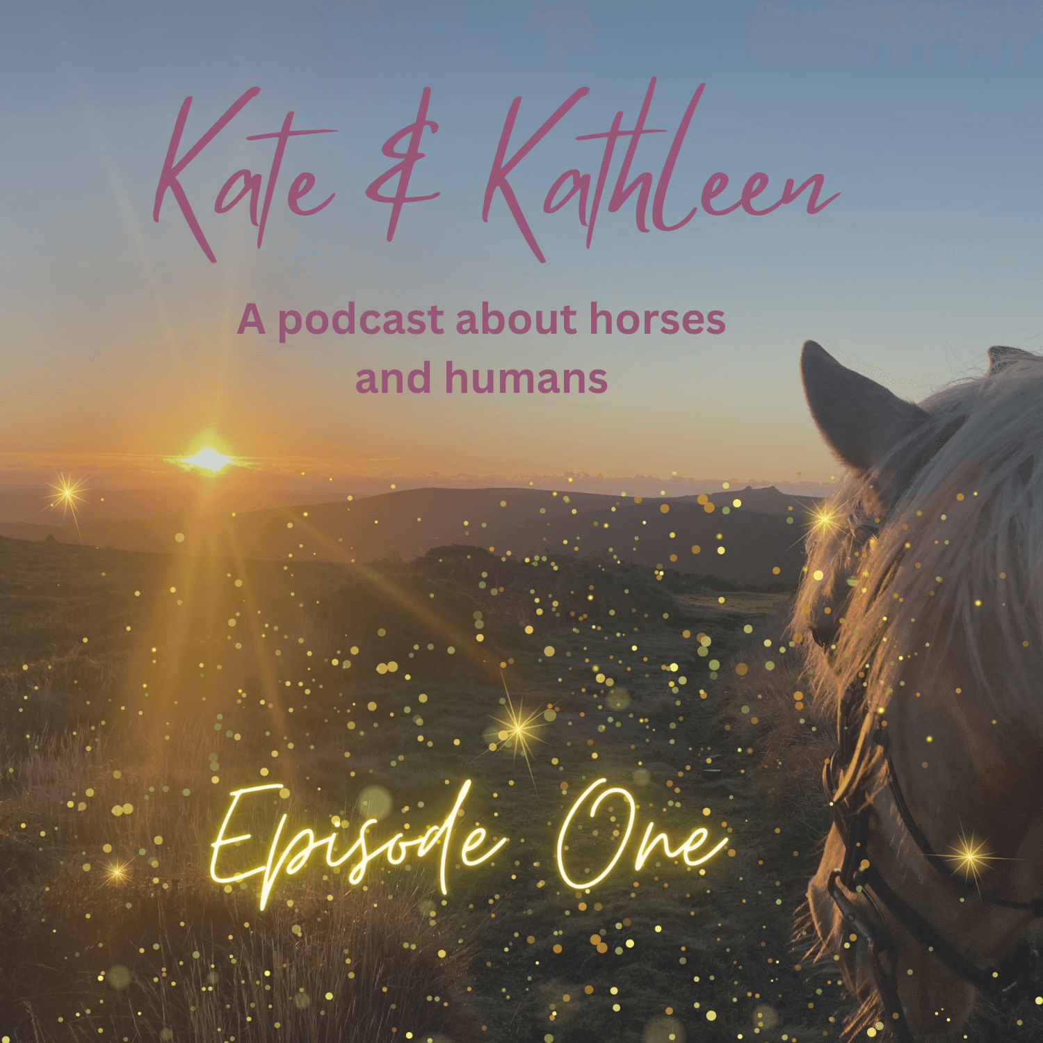 Kate and Kathleen - A podcast about humans and horses - Podcasts