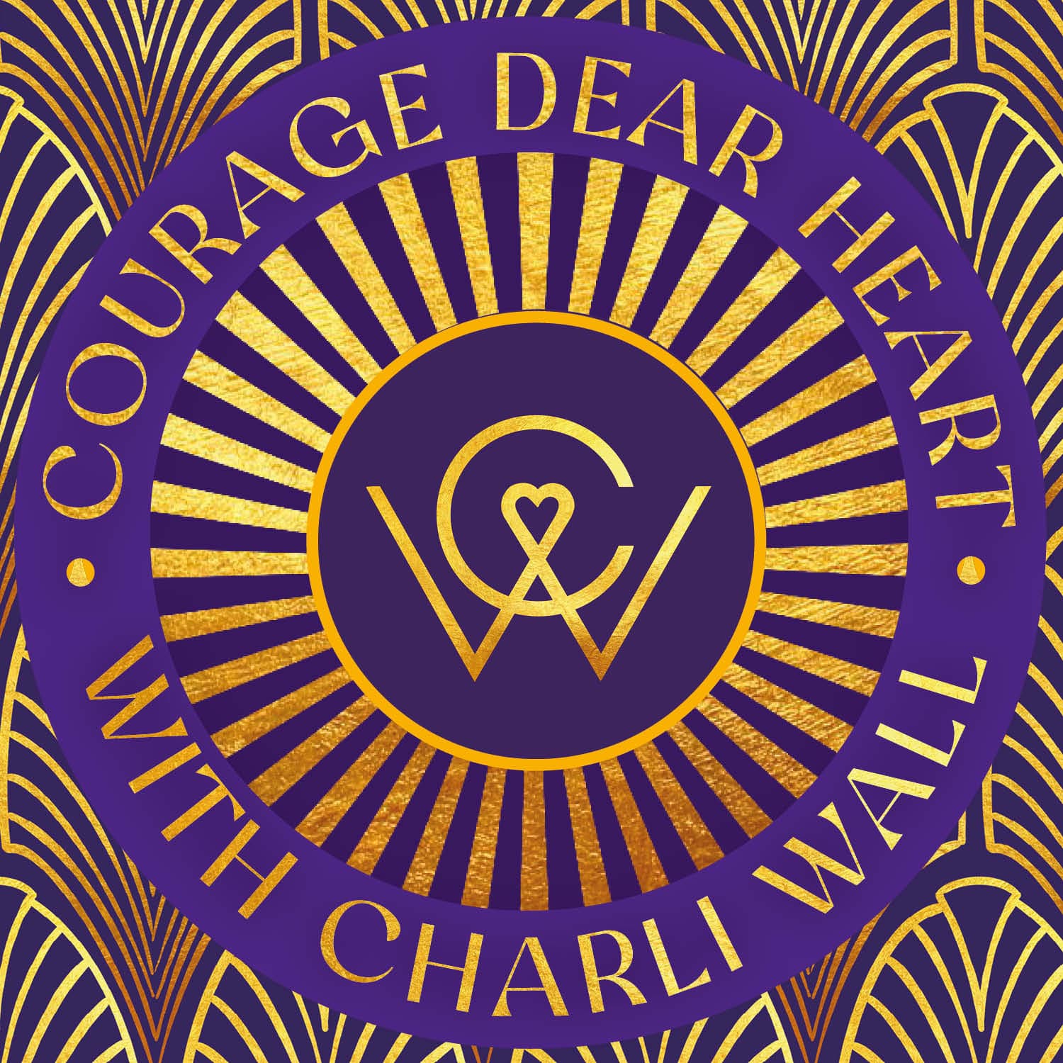Courage Dear Heart - Podcasts