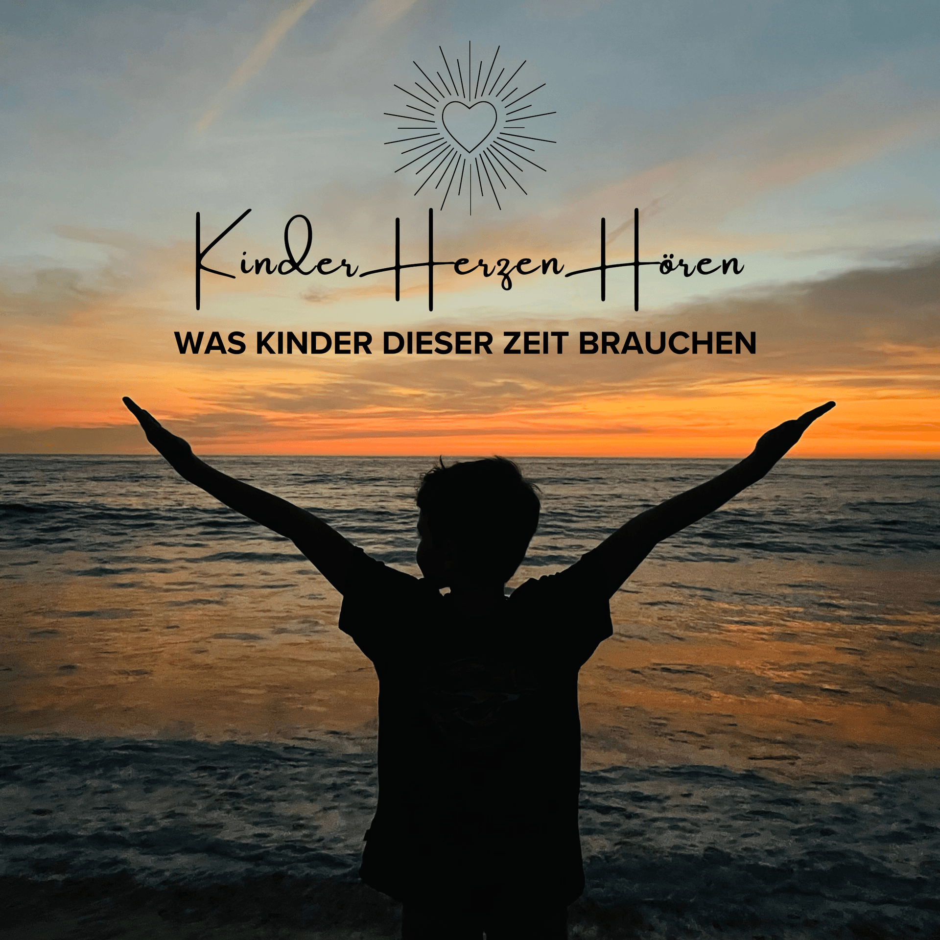KinderHerzenHören - Was Kinder dieser Zeit brauchen - Podcasts